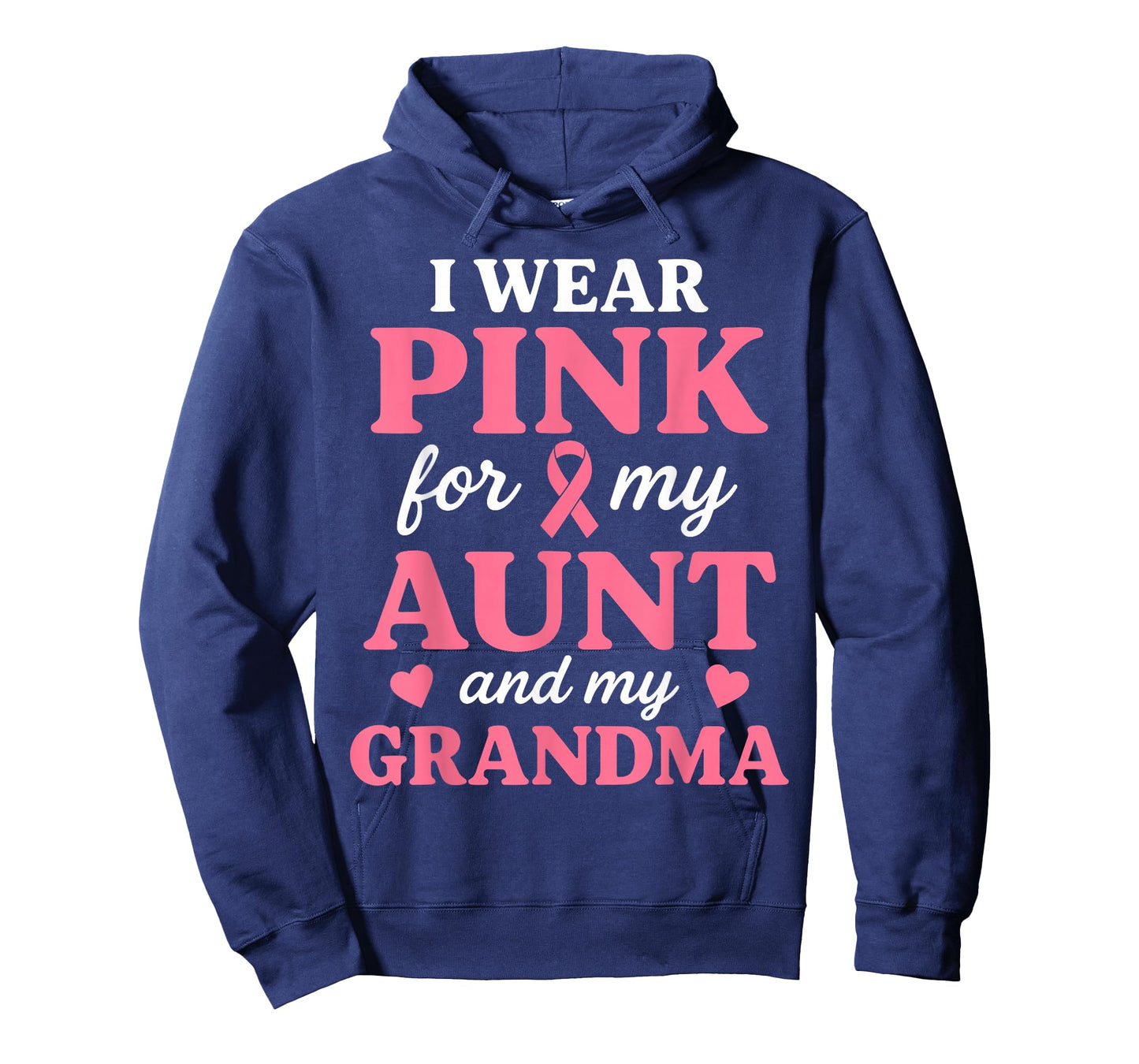 I wear Pink for My Aunt and Grandma Breast Cancer Awareness T-Shirt