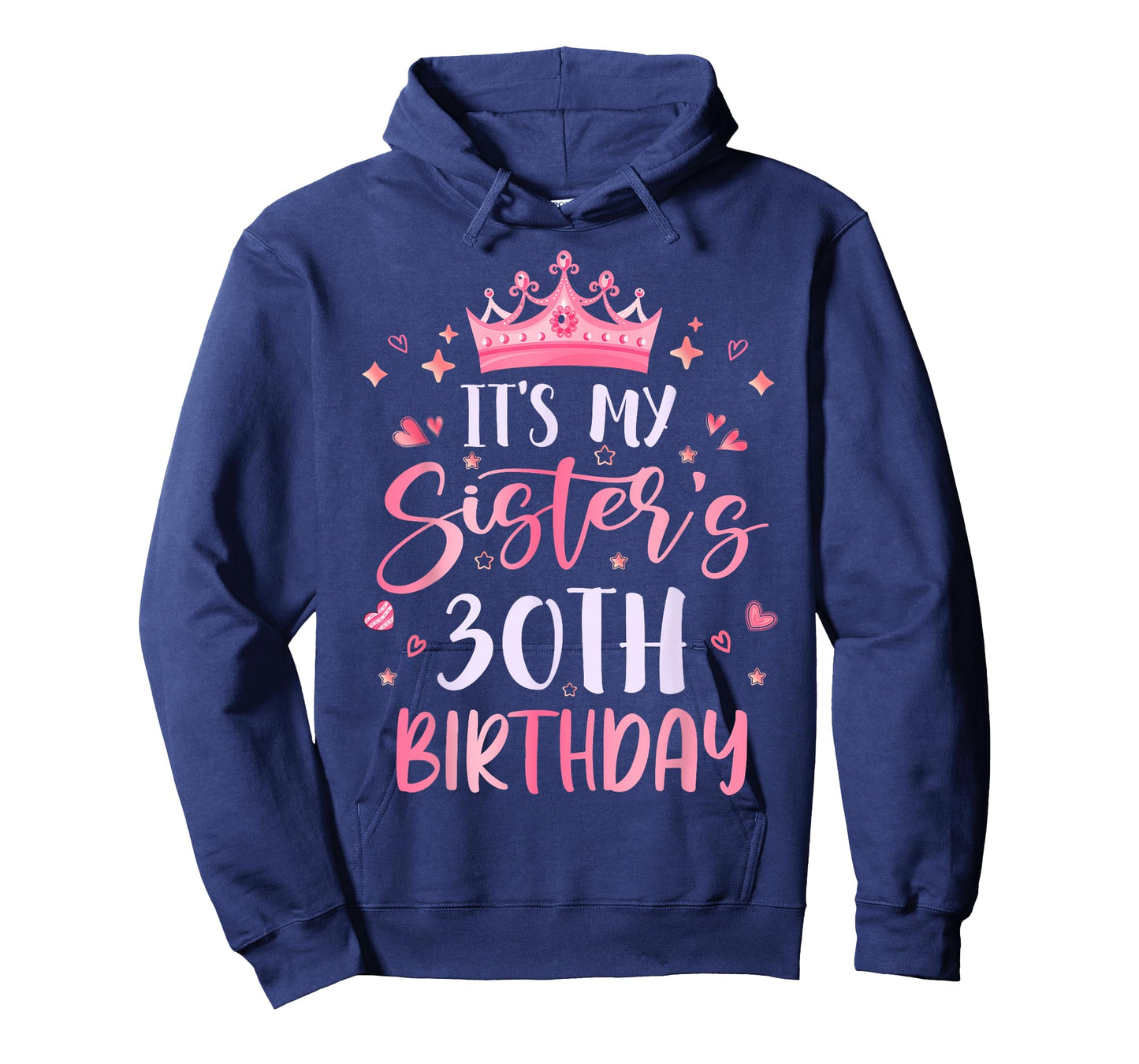 It's My Sister's 30th Birthday Pink Happy 30 Years Old T-Shirt