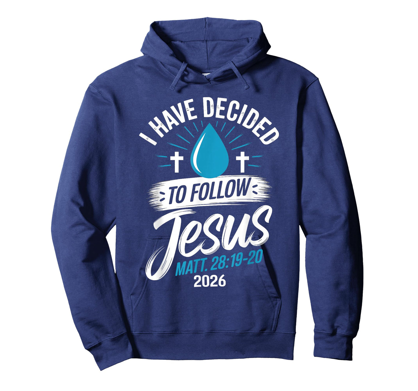 I Have Decided to Follow Jesus Shirt 2026 Baptized Baptism T-Shirt