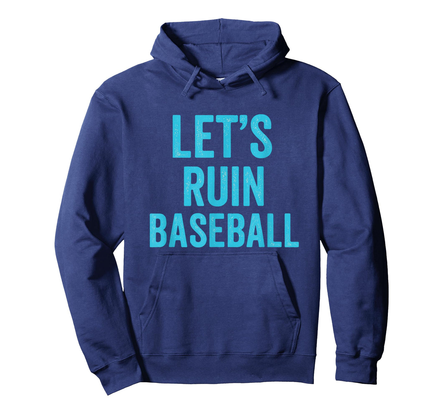 Let's Ruin Baseball, Baseball Humor, Sarcastic Baseball T-Shirt