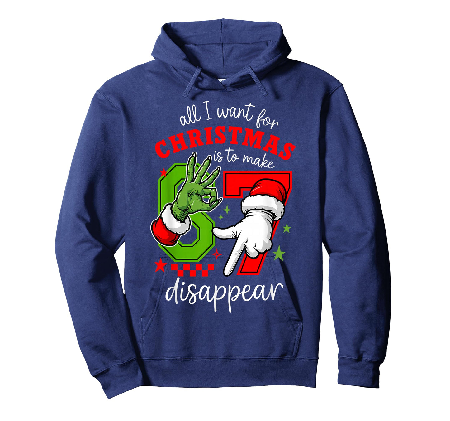 All I Want for Christmas is to Make 67 Disappear Christmas T-Shirt