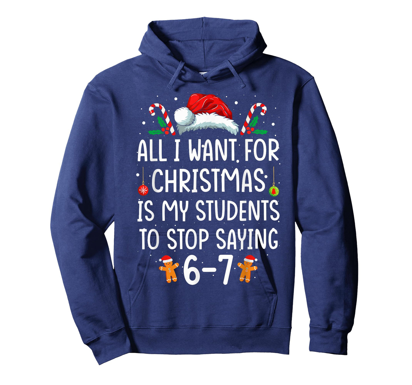 Students Saying 6-7 67 Six Seven Funny Teacher Christmas T-Shirt