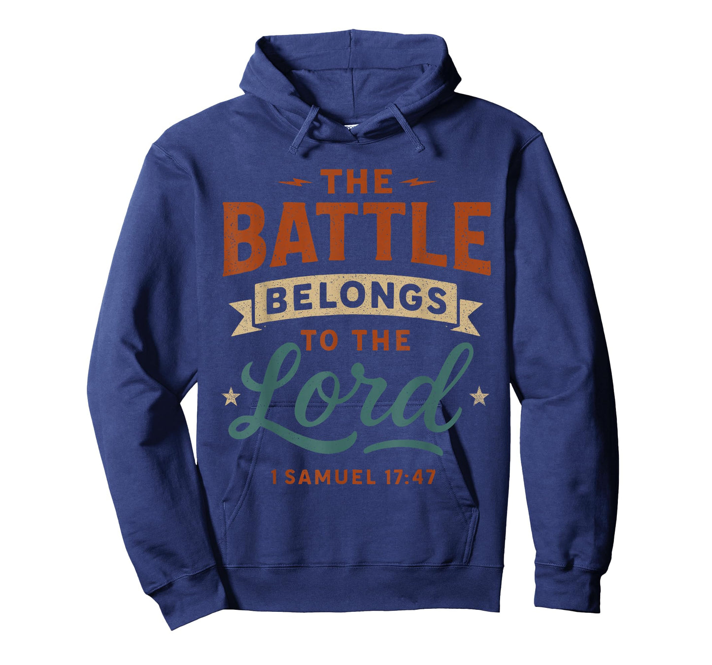 The Battle Belongs to The Lord Samuel 17 47 - Christian T-Shirt