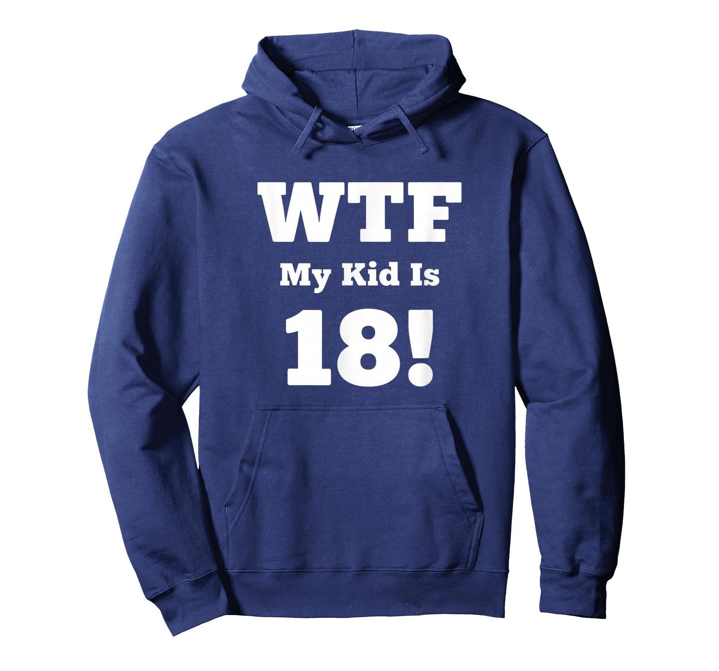 Dad WTF My Kid is 18! Funny Dad 18th Birthday Saying T-Shirt
