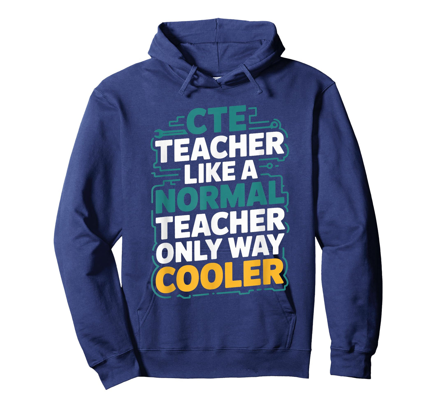 Cte Teacher Normal Teacher, CTE Teacher and CTE Teaching T-Shirt