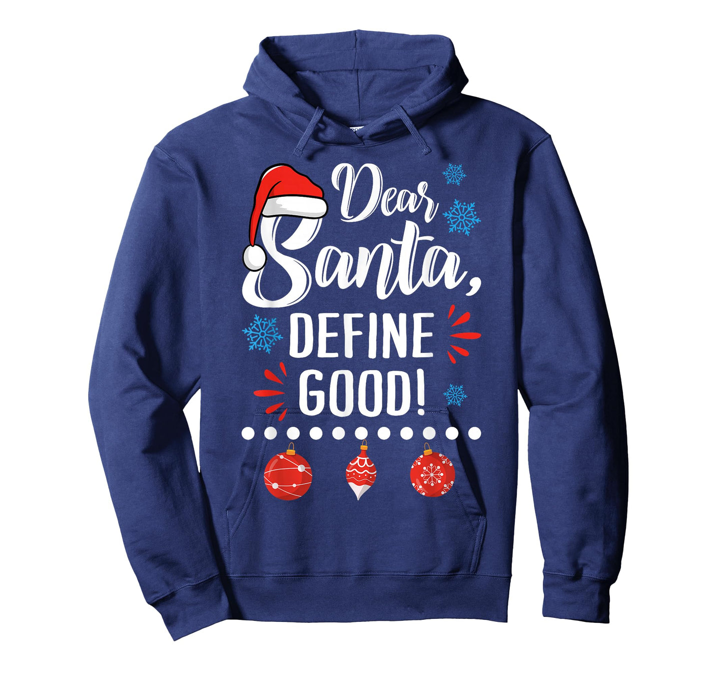 Dear Santa Define Good Funny Christmas Holiday Pajamas T-Shirt