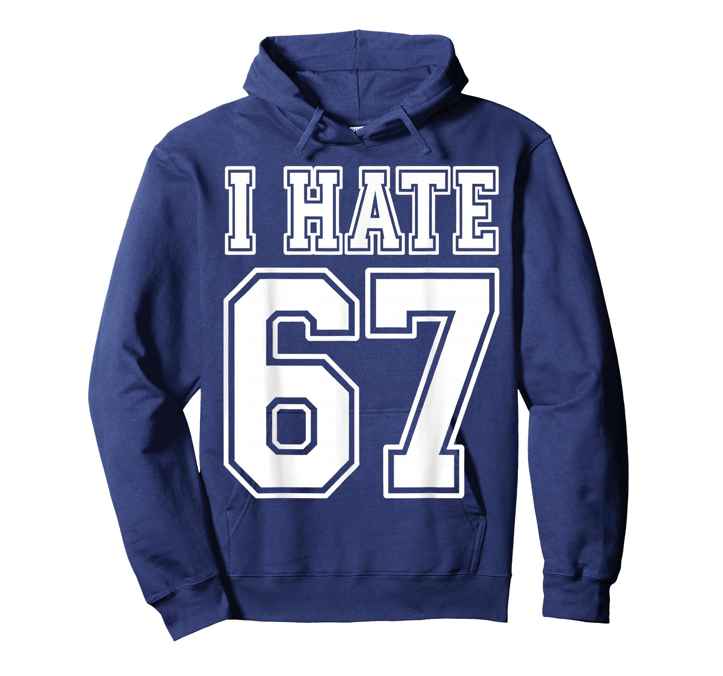 I Hate 67 Meme Anti 6 7 Tee Funny Six Seven Slang T-Shirt