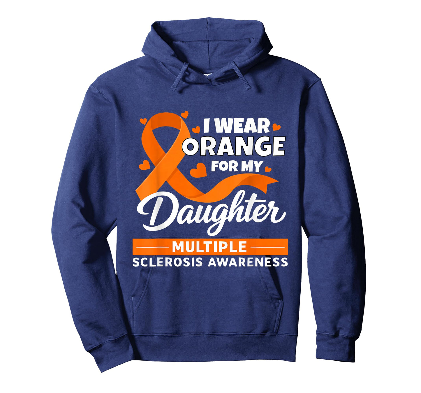 I Wear Orange for My Daughter Multiple Sclerosis Awareness T-Shirt