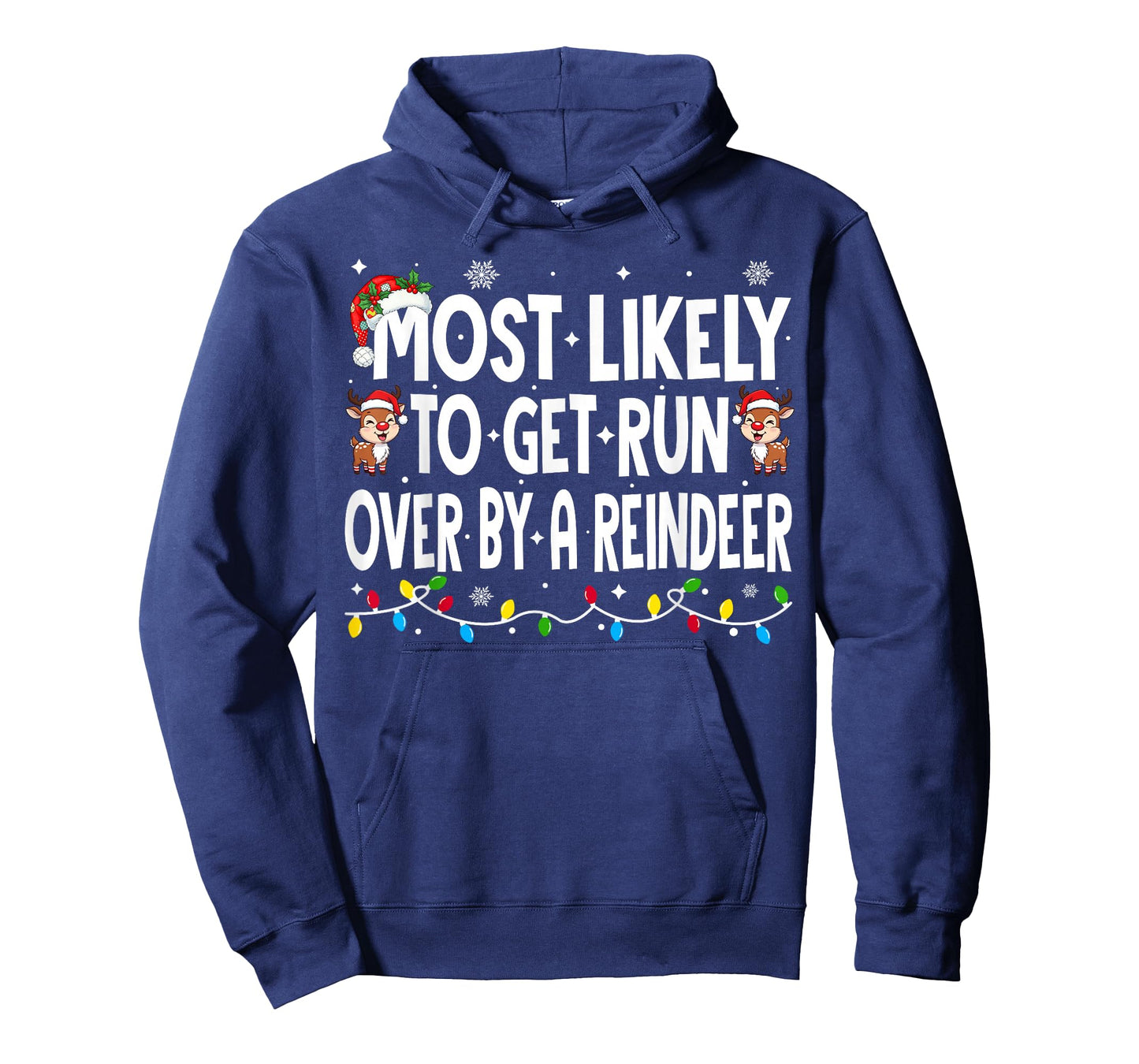 Most Likely to Get Run Over by A Reindeer Family Christmas T-Shirt