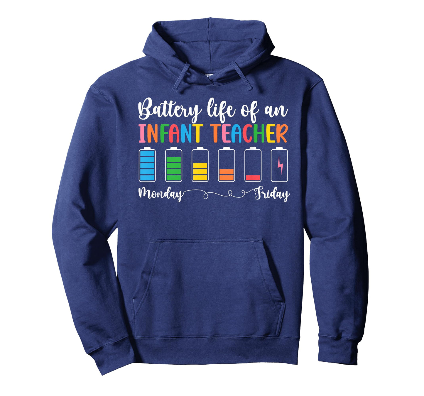 Battery Life of an Infant Teacher Infant Teaching T-Shirt