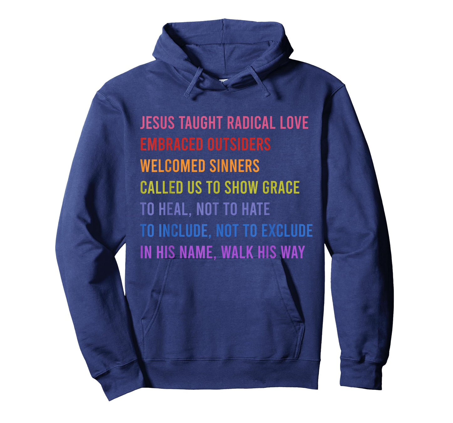 Jesus Taught Radical Love Embraced Outsiders Welcomed T-Shirt
