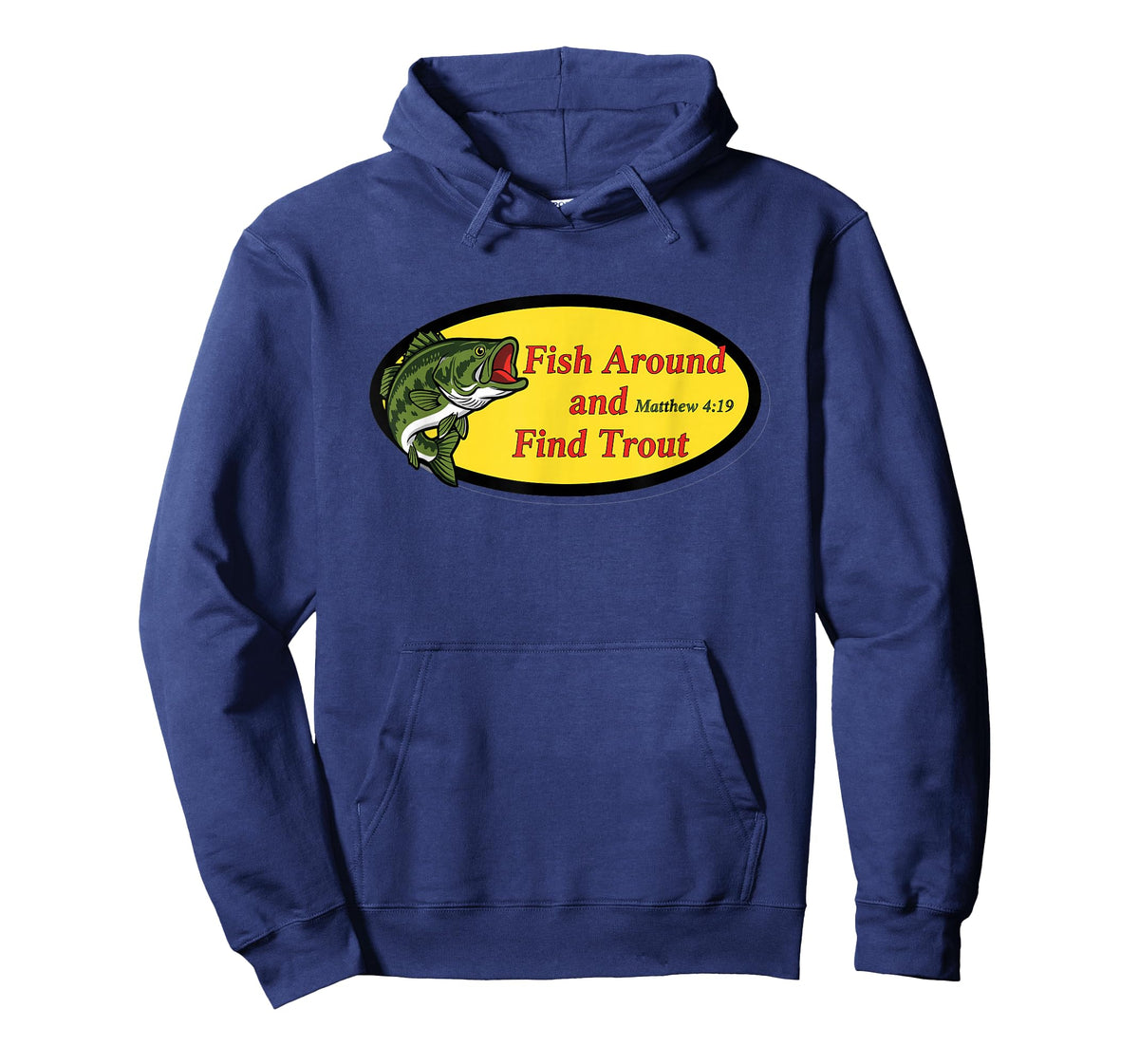 Fish Around and Find Trout Funny Fishing Pun for Men T-Shirt