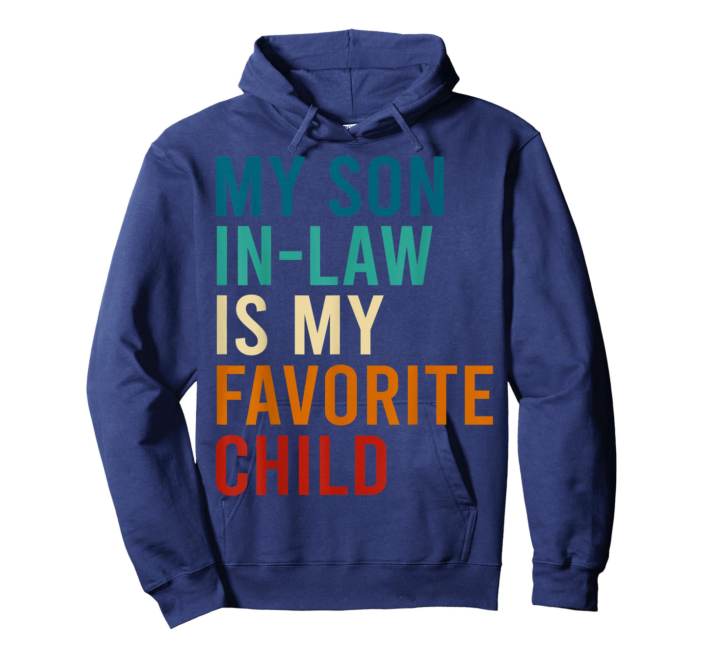 My Son in Law is My Favorite Child Funny Family Matching T-Shirt