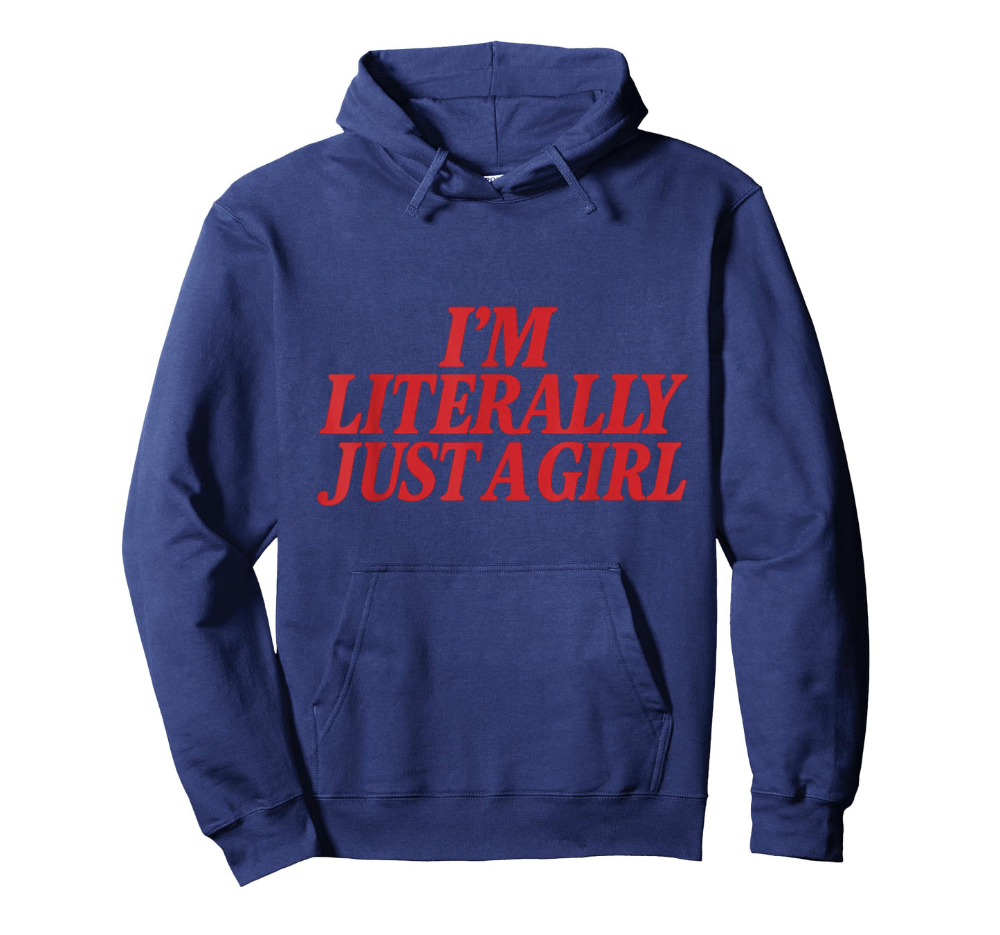 I'm Literally Just A Girl Feminist Activism Empowerment Bold T-Shirt