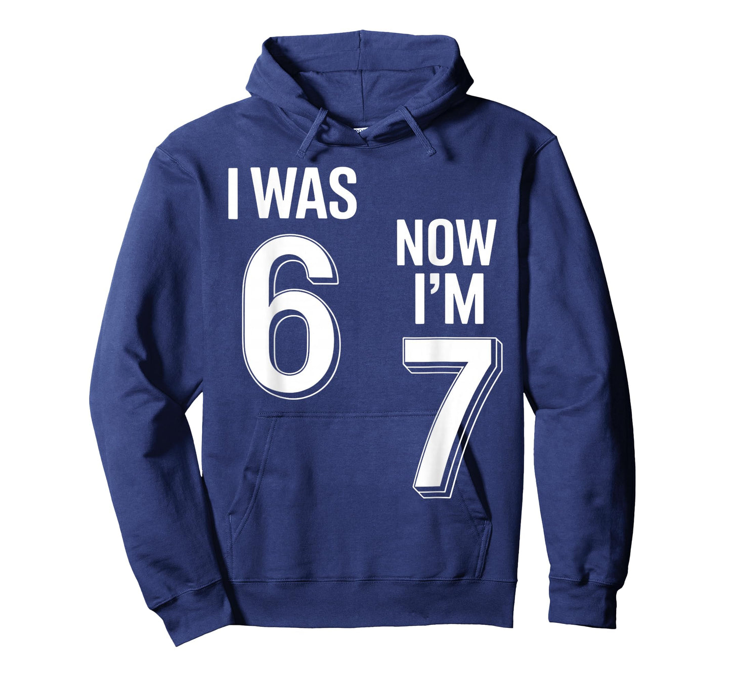 7 Year Old Birthday Shirt - was 6 Now I'm 7 67 Funny T-Shirt