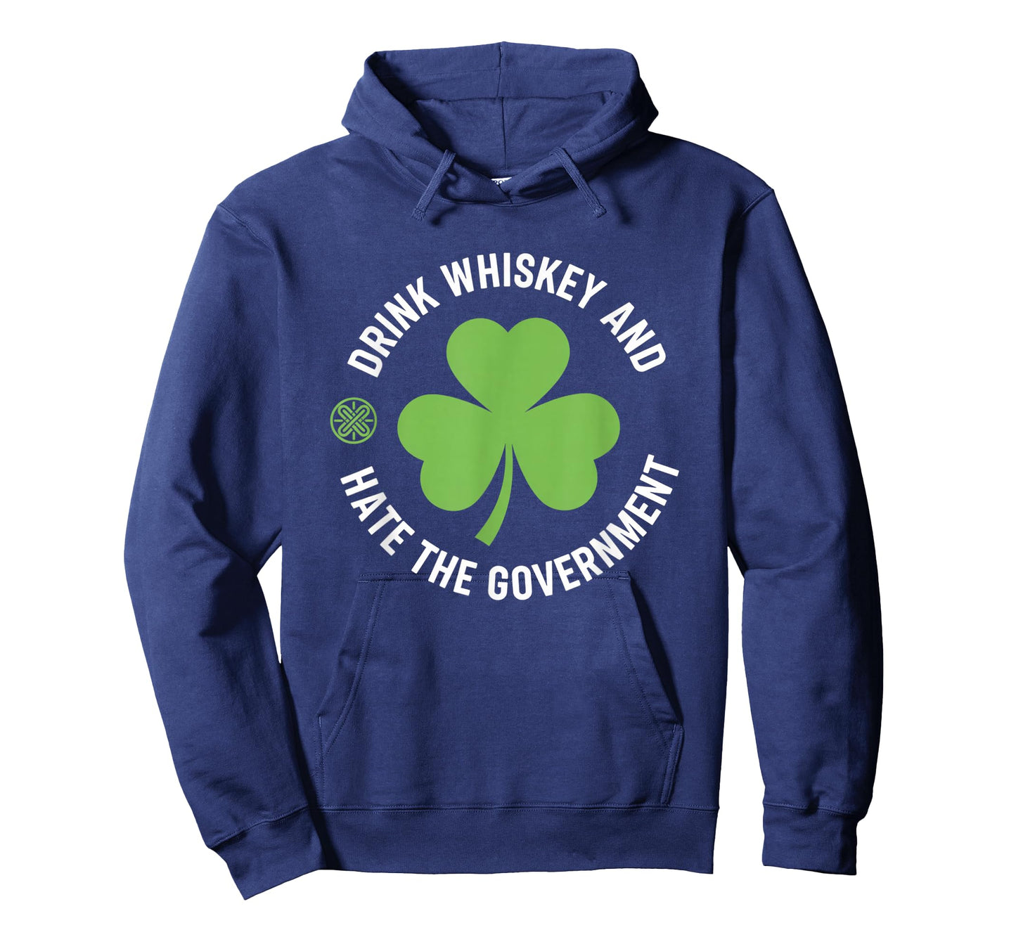 Drink Whiskey and Hate The Government Shamrock T-Shirt