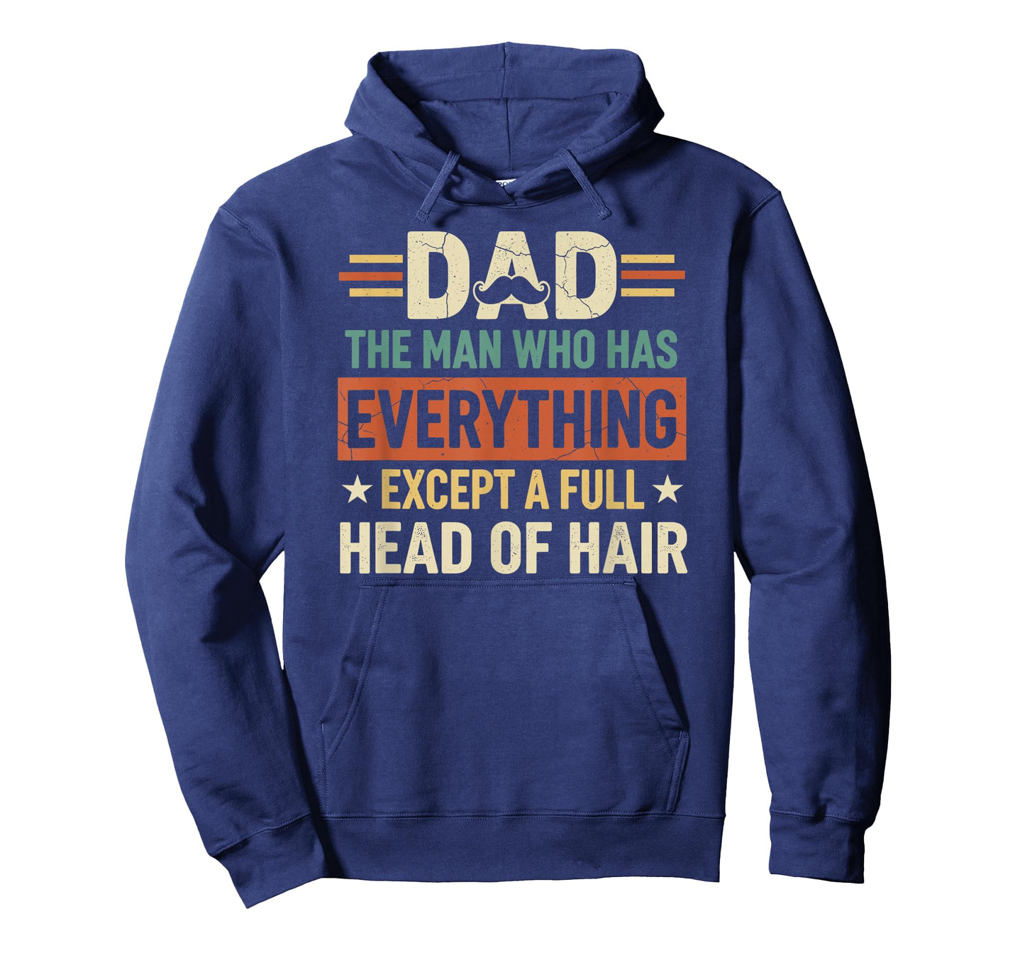 Dad The Man Who Has Everything Except A Full Head of Hair T-Shirt