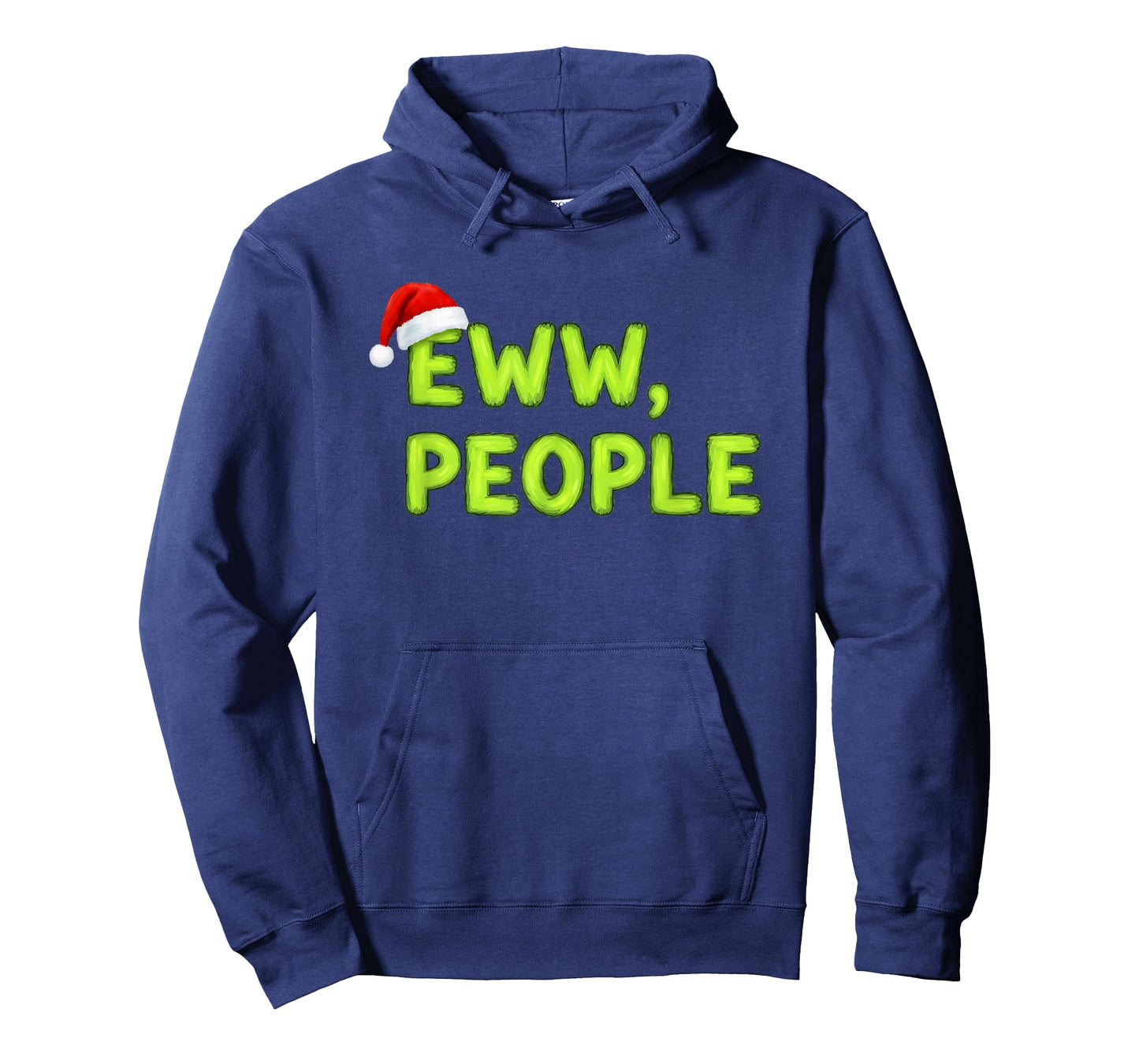 Christmas Eww, People Funny Sarcastic Santa Hat Xmas Holiday T-Shirt