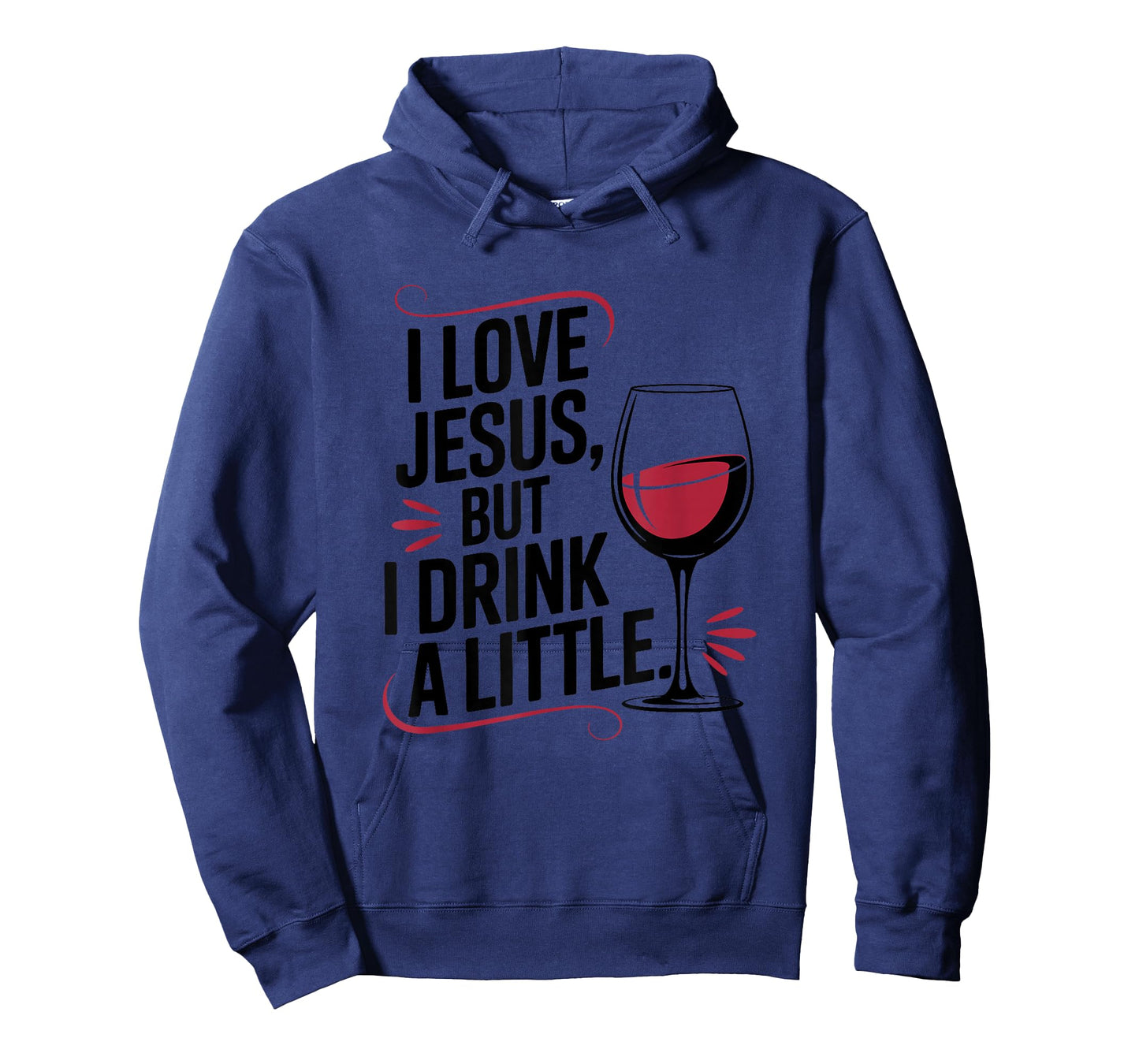 I Love Jesus, but I Drink a Little, Christian God Believer T-Shirt