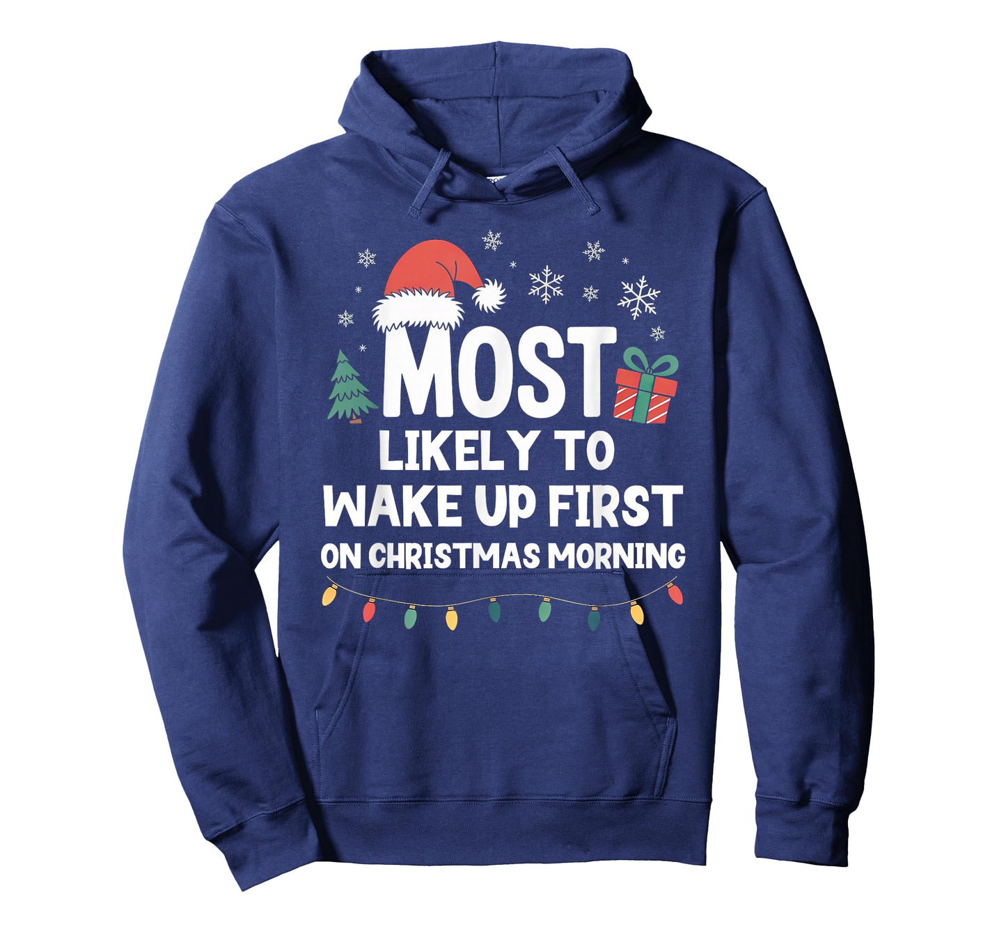 Most Likely to Wake Up First On Christmas Morning Funny Xmas T-Shirt