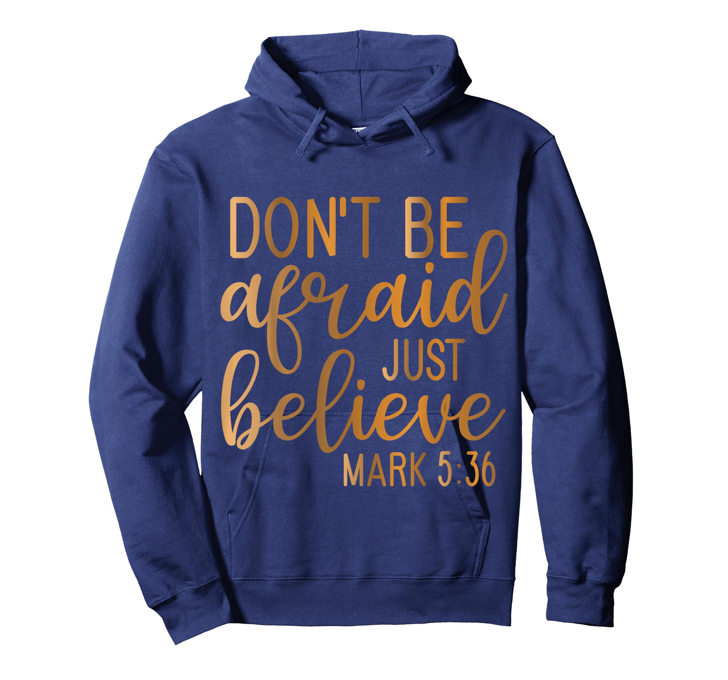 Don't be Afraid just Believe Mark 5-36 T-Shirt
