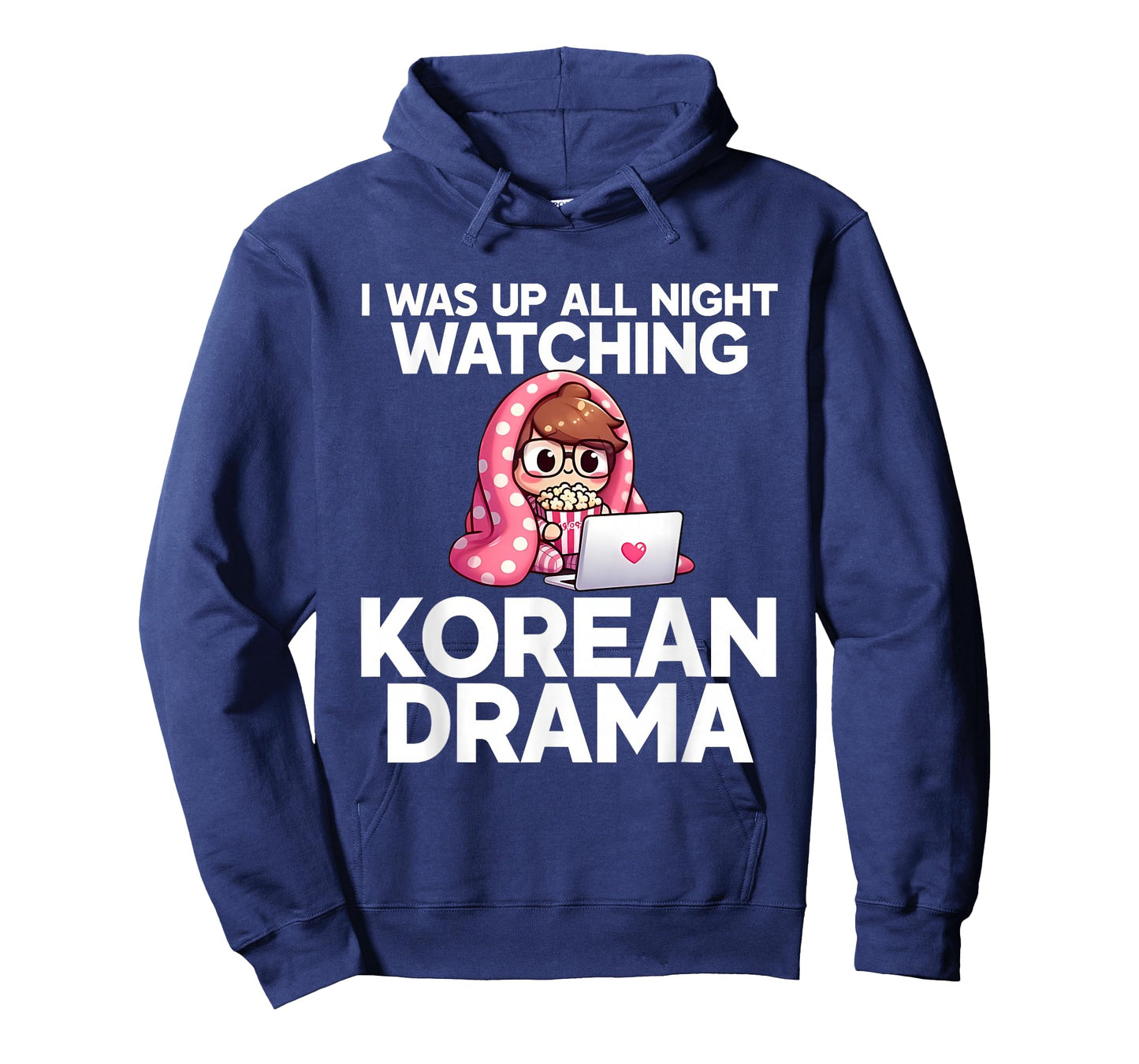 I was Up All Night Watching Korean Drama K-Pop Fans Cute T-Shirt