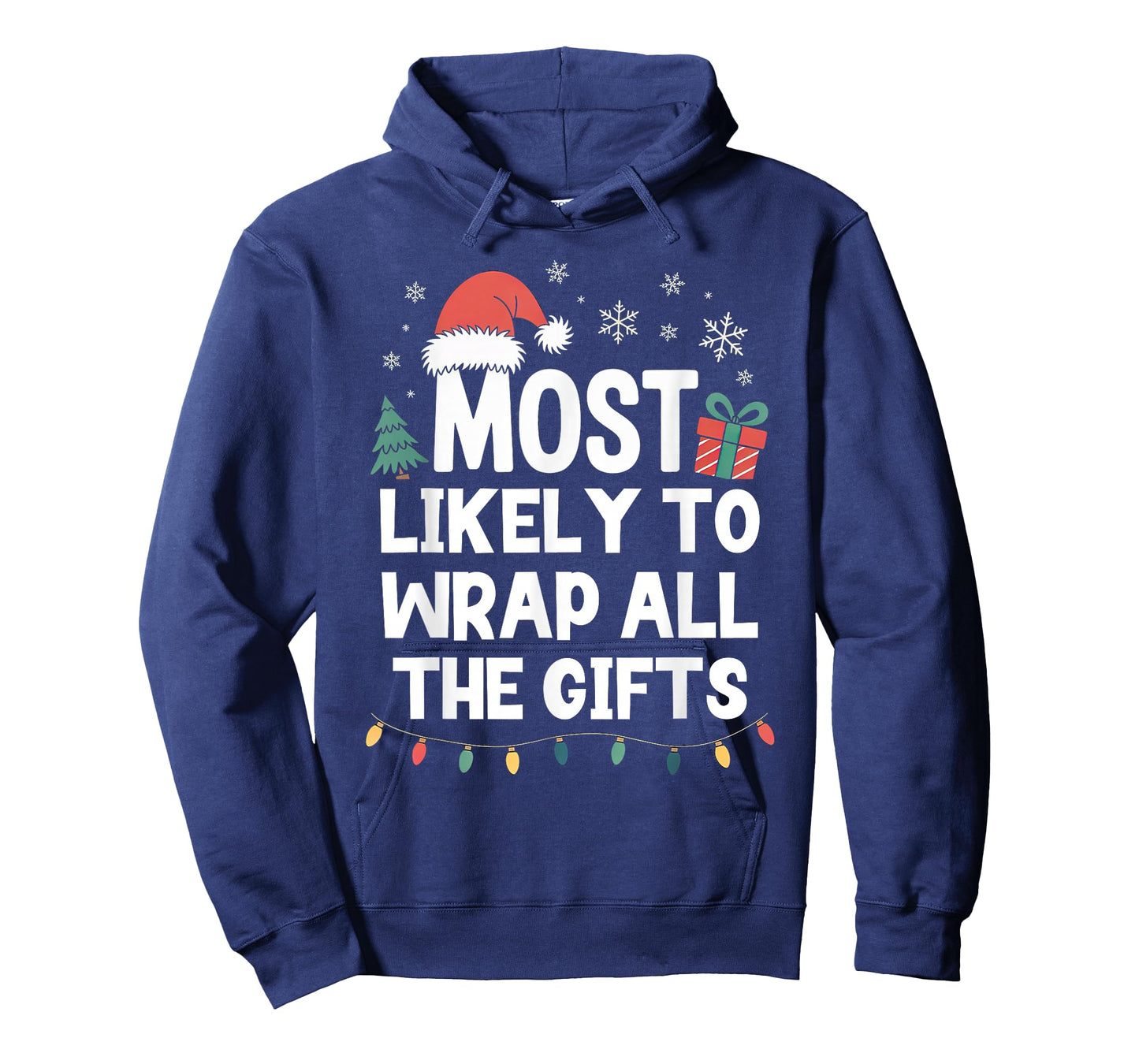 Most Likely to Wrap All The Gifts Christmas Funny Xmas T-Shirt