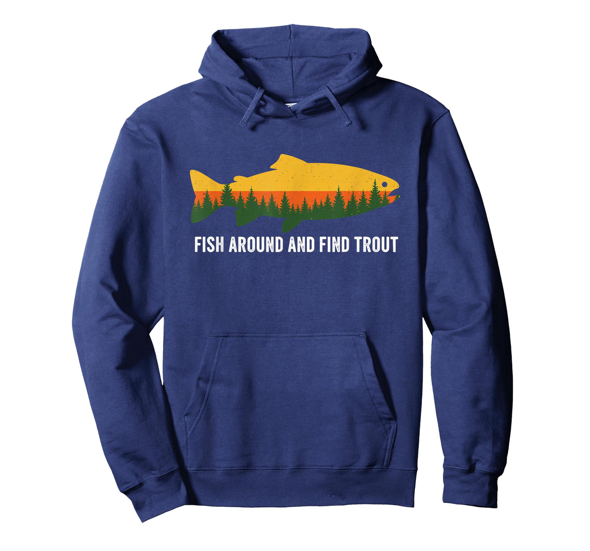 Fish Around and Find Trout Funny Fishing Pun for Men T-Shirt