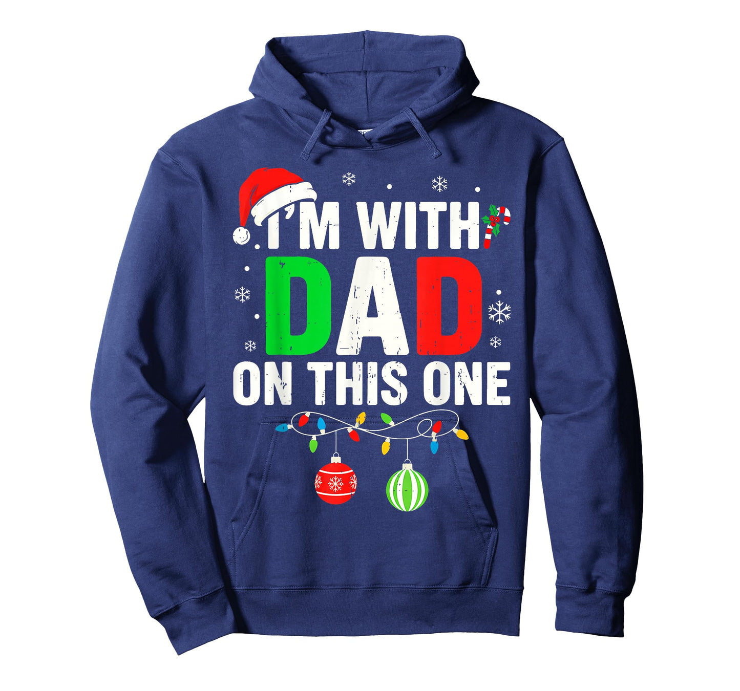 I’m with Dad On This One Funny Matching Family Christmas T-Shirt