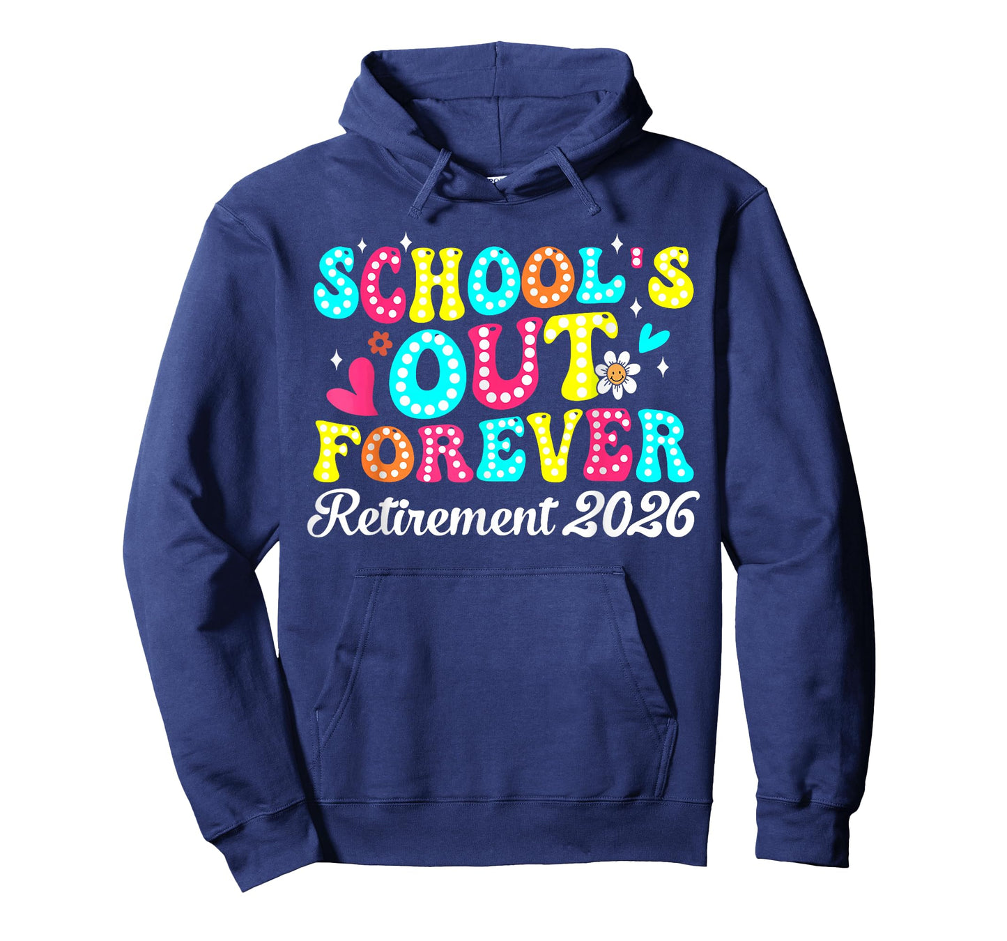 Schools Out Forever Retirement Teacher Retired Last Day 2026 T-Shirt