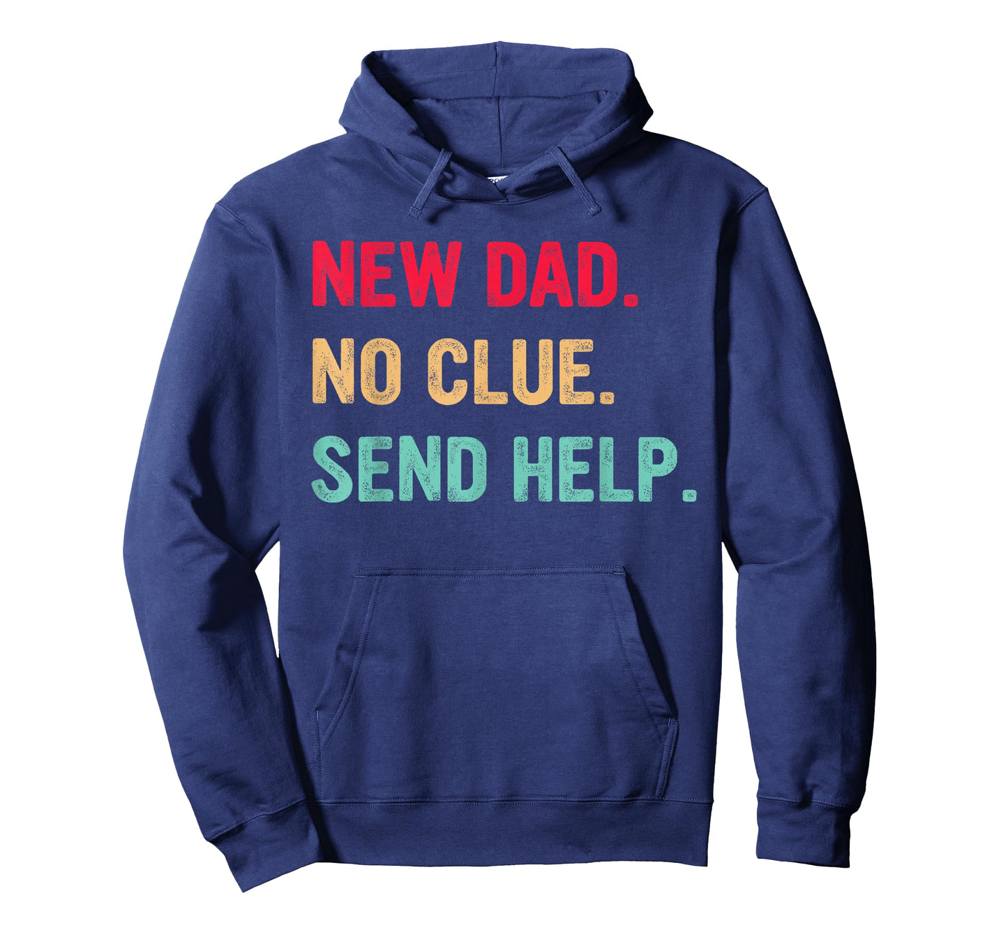 New Dad No Clue Send Help Vintage Design T-Shirt