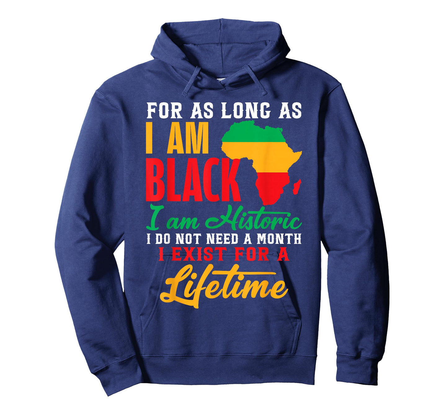 for As Long As I'm Black I'm Historic Black History Month T-Shirt