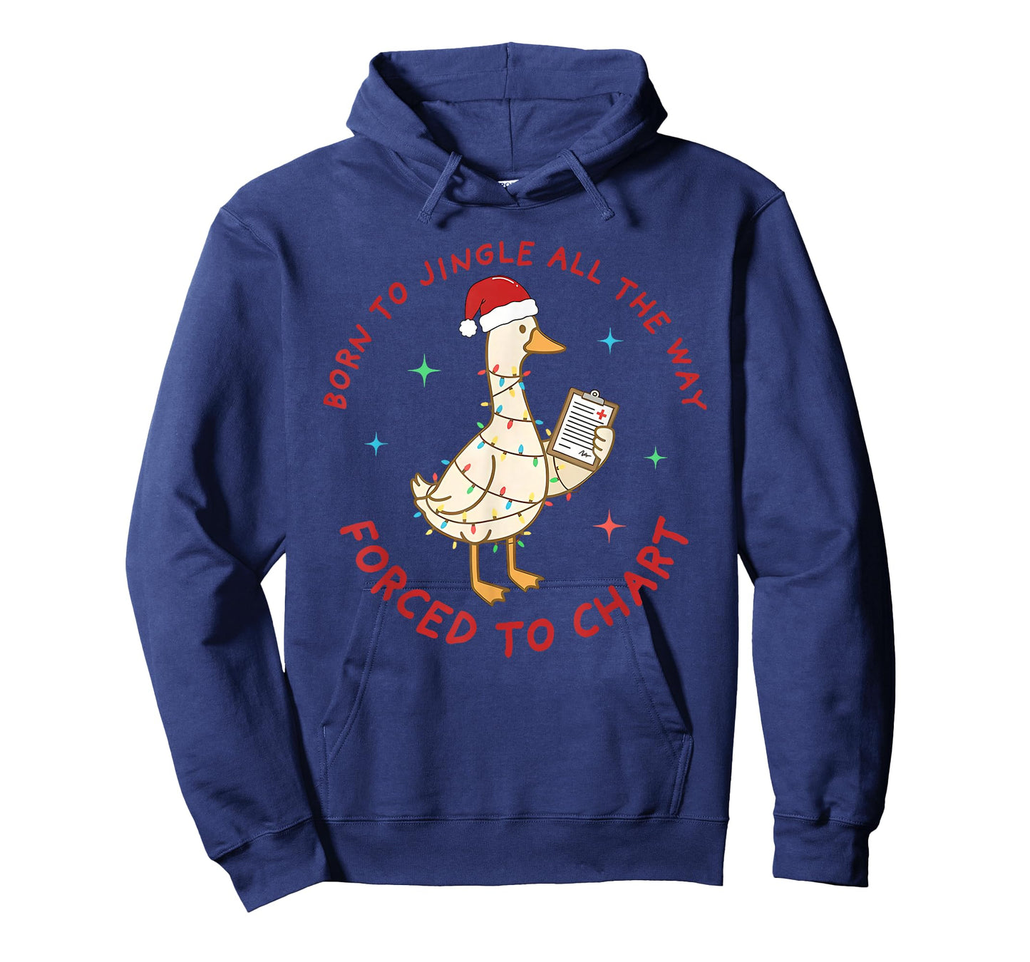 Born to Jingle All The Way Forced to Chart Christmas Goose T-Shirt