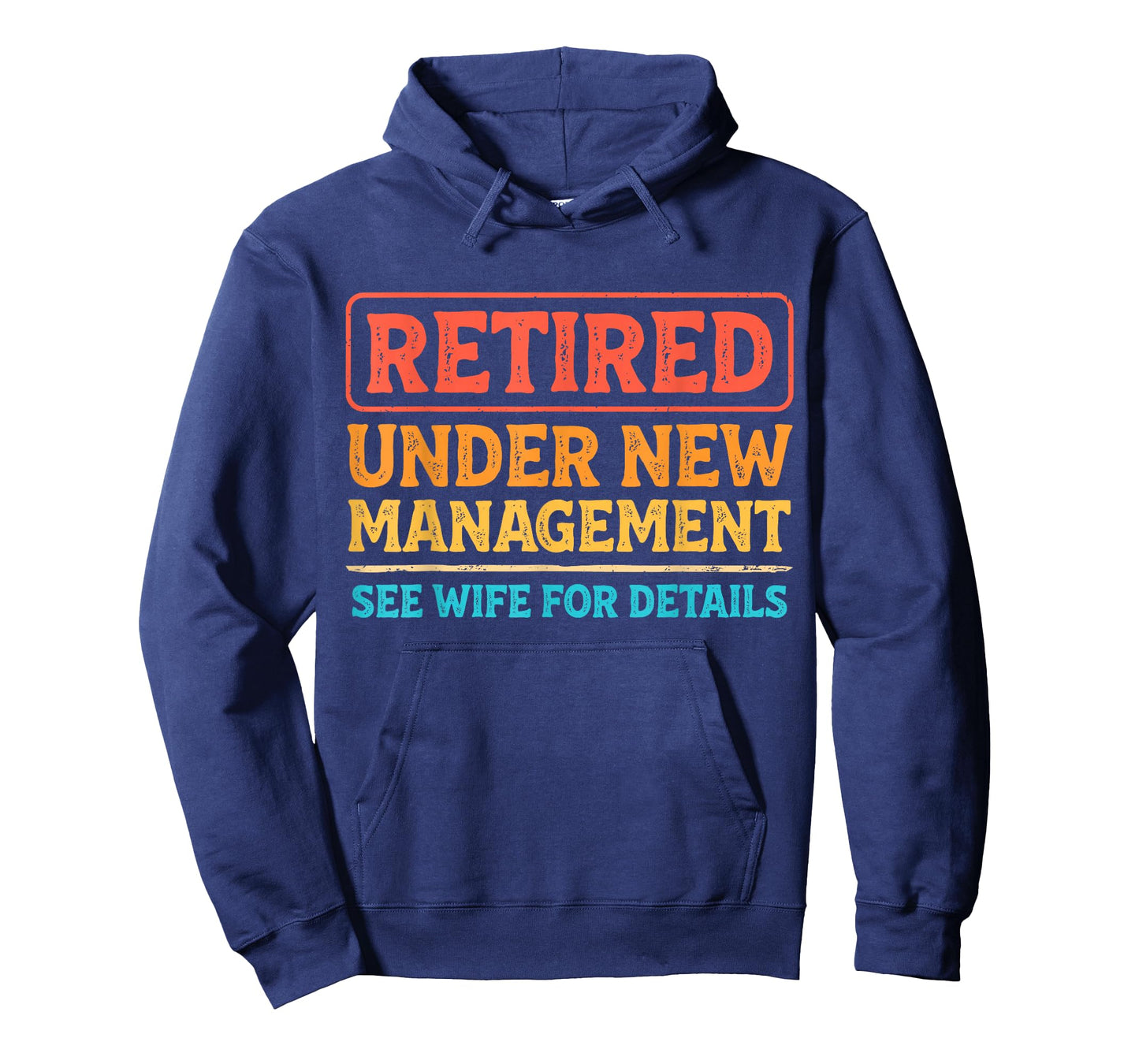 Retired Under New Management Funny Mens Husband Retirement T-Shirt