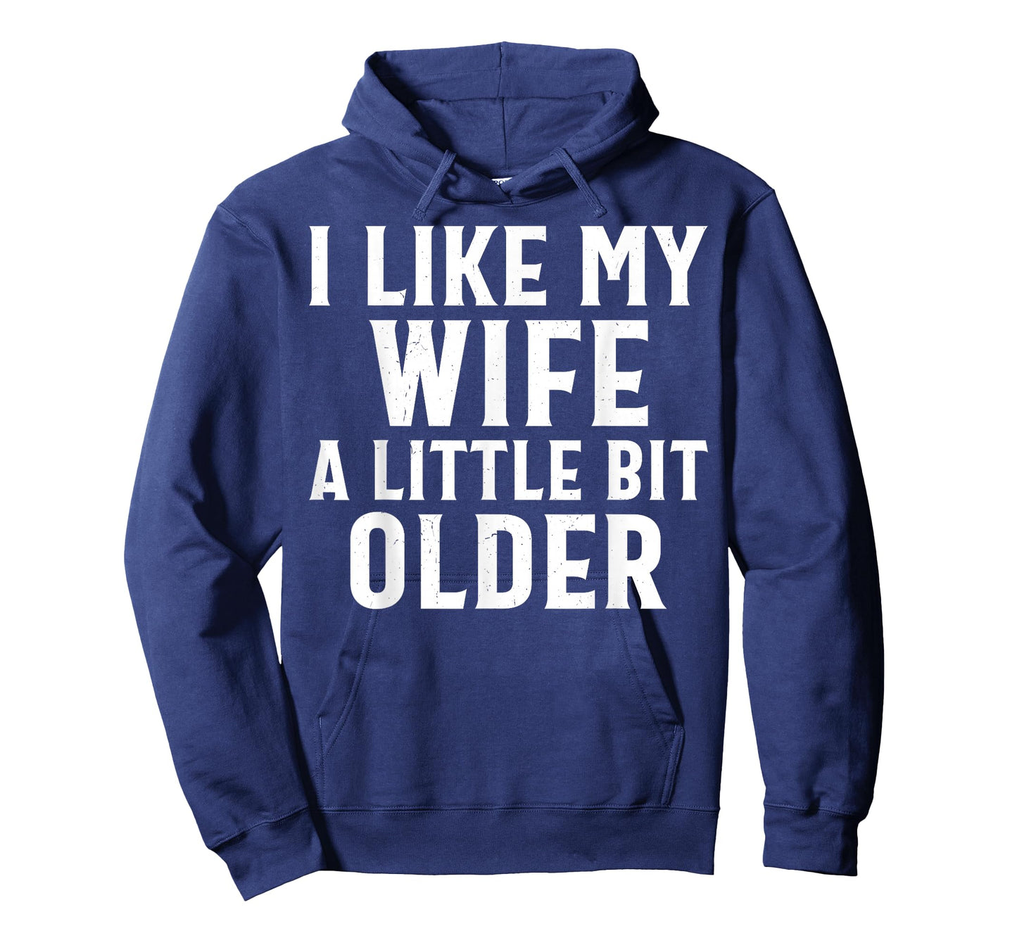 Funny I Like My Wife A Little Bit Older Humor Men T-Shirt