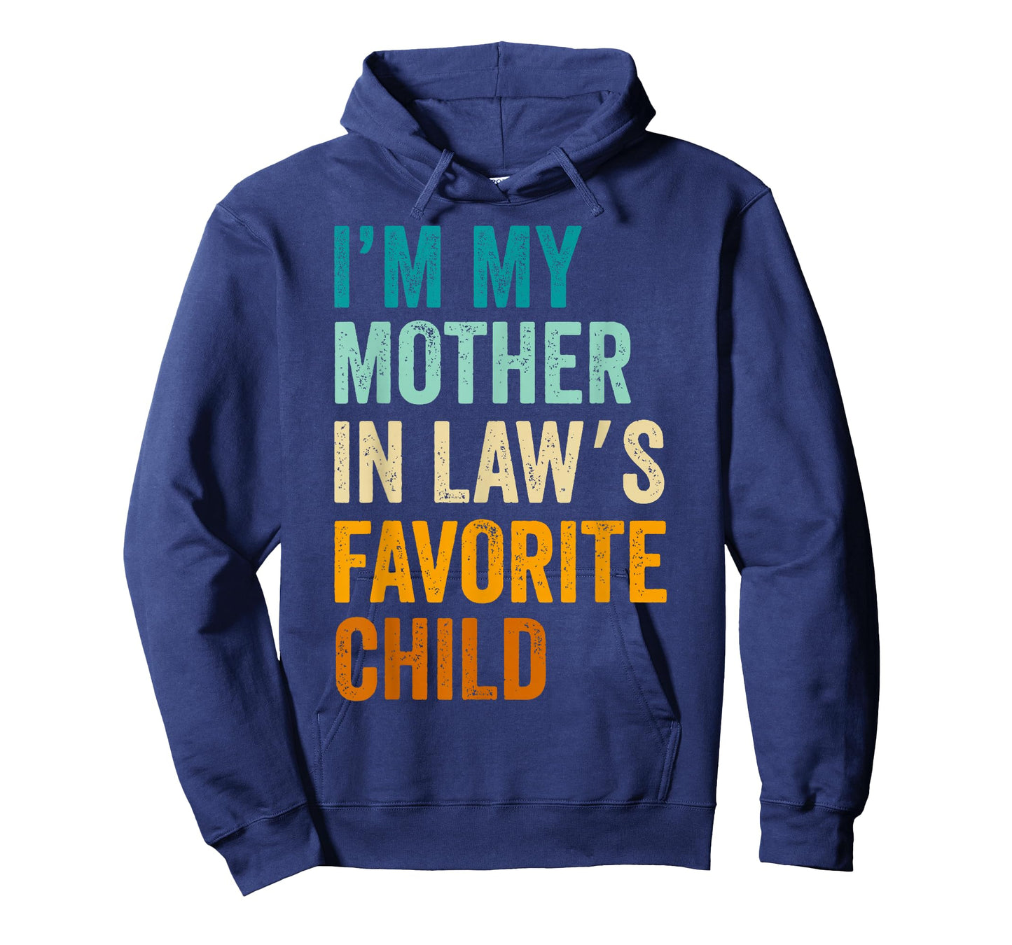 I'm My Mother in Law's Favorite Child Funny Parent Vintage T-Shirt