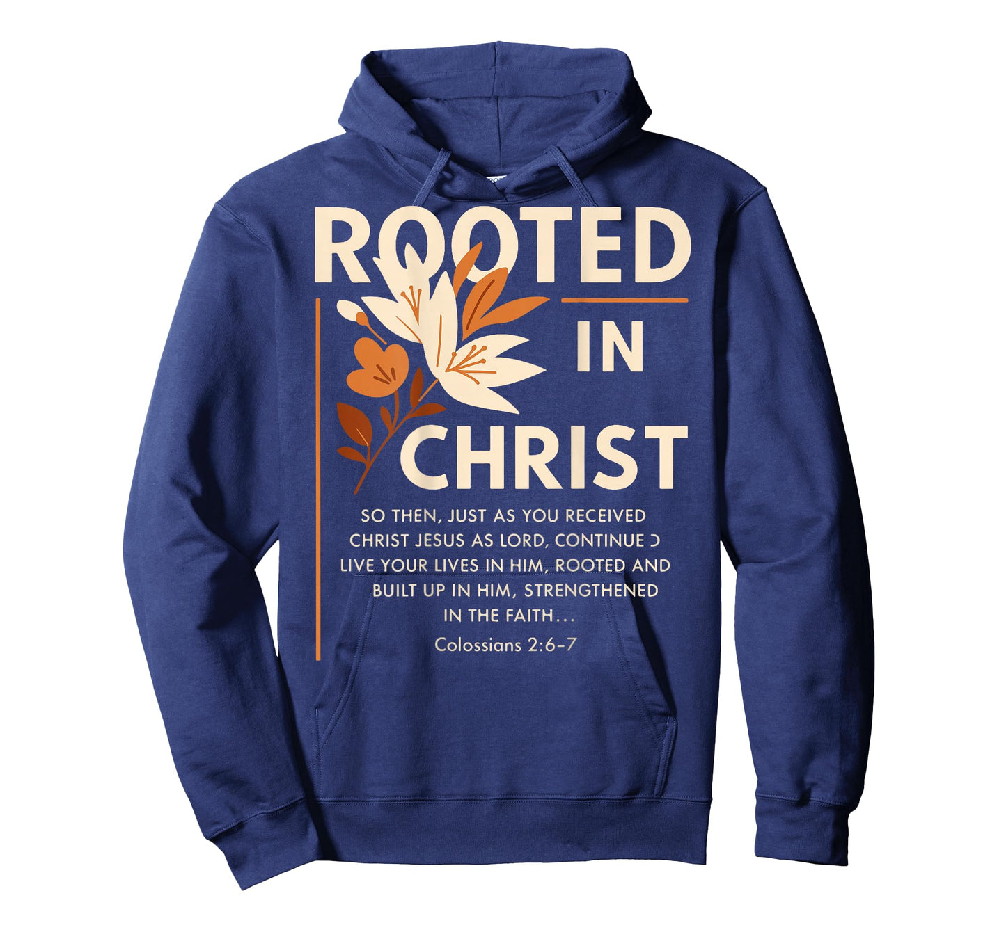 Rooted in Christ Religious Christian Jesus Faith (On Back) T-Shirt