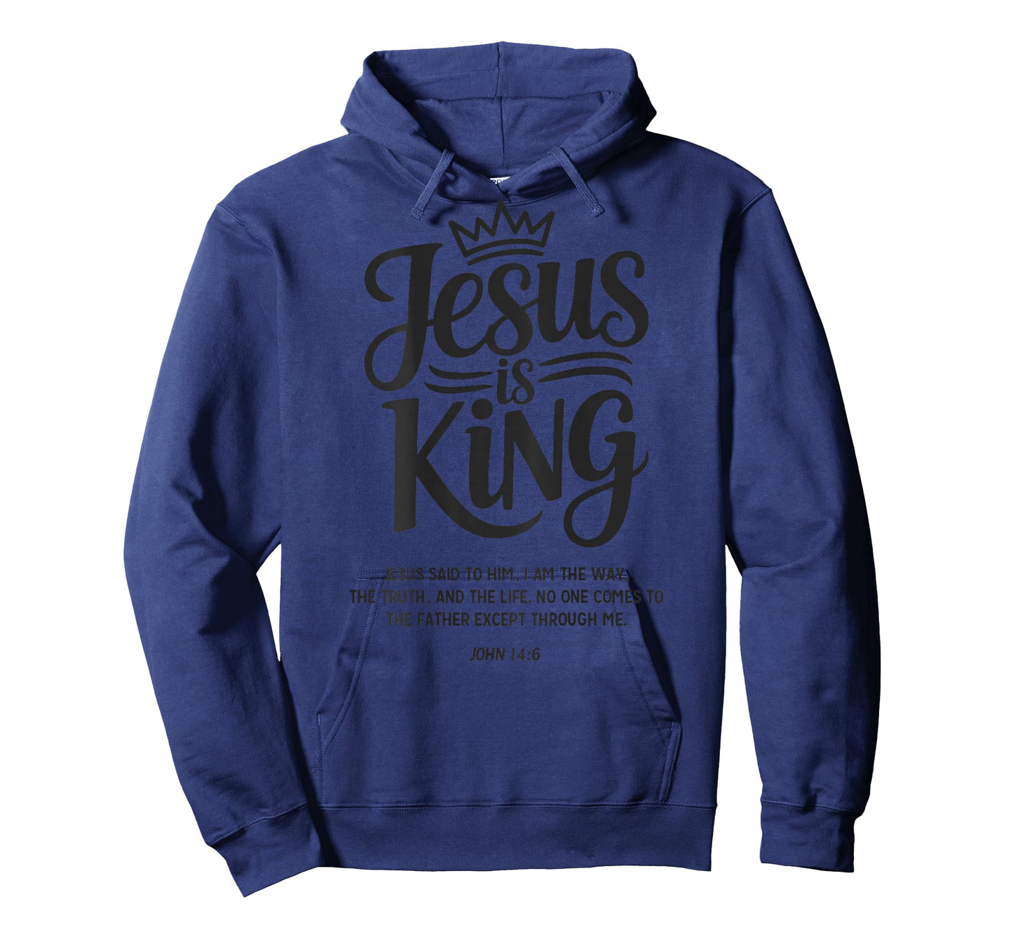 Jesus is King John 14:6 Christian God Religious Bible Verse T-Shirt
