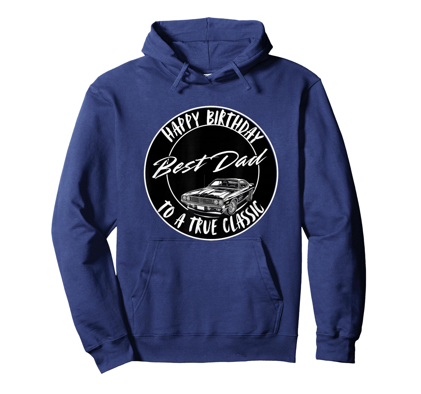 Happy Birthday to A True Classic, Best Dad, Funny Car Design T-Shirt