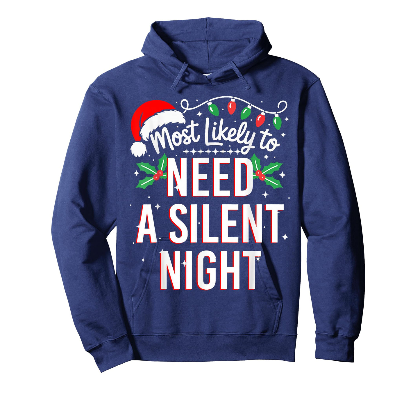 Most Likely to Need A Silent Night Funny Xmas T-Shirt