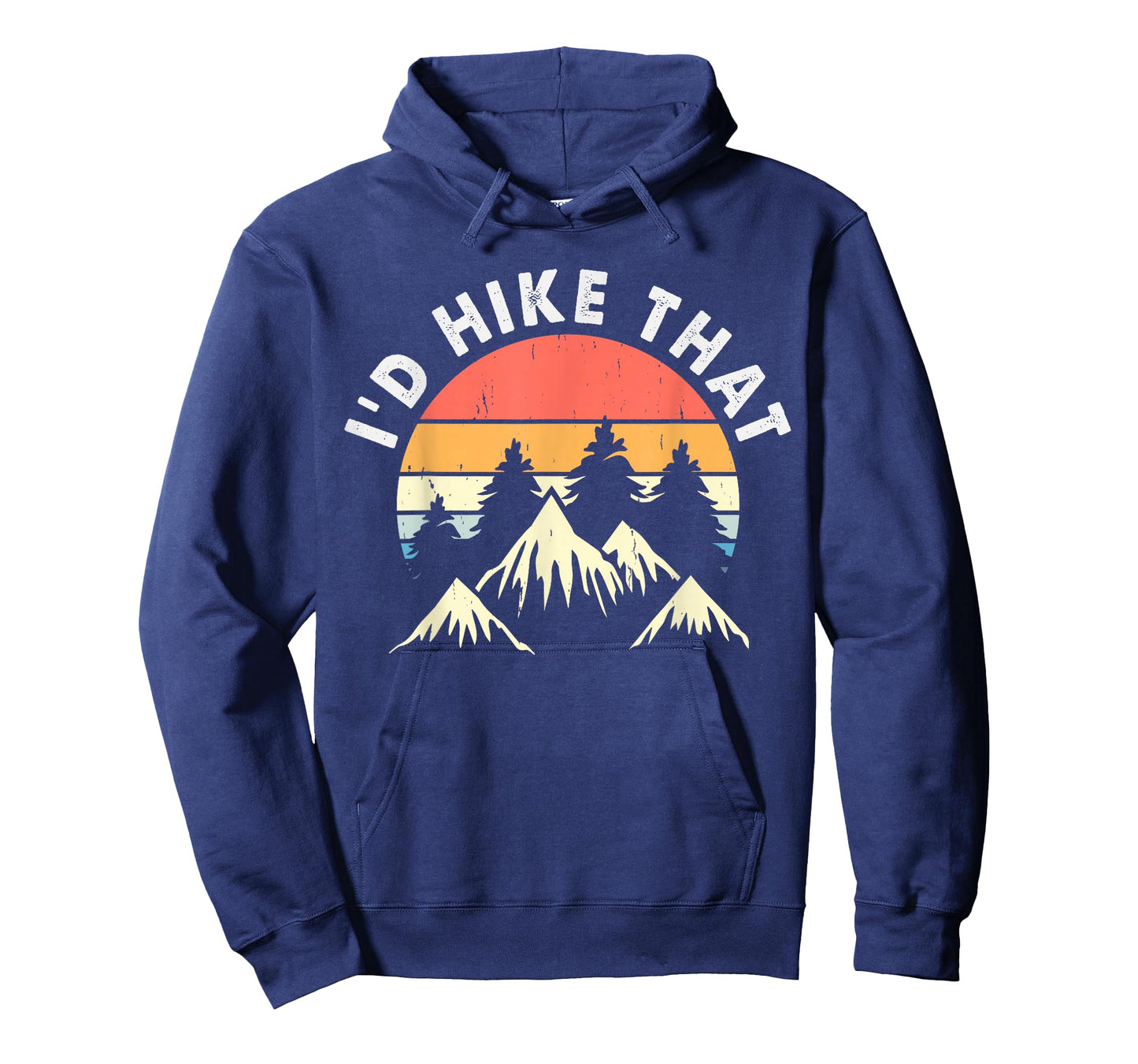 Hiking Humor I'd Hike That Outdoor Camp Nature Life Hiker T-Shirt