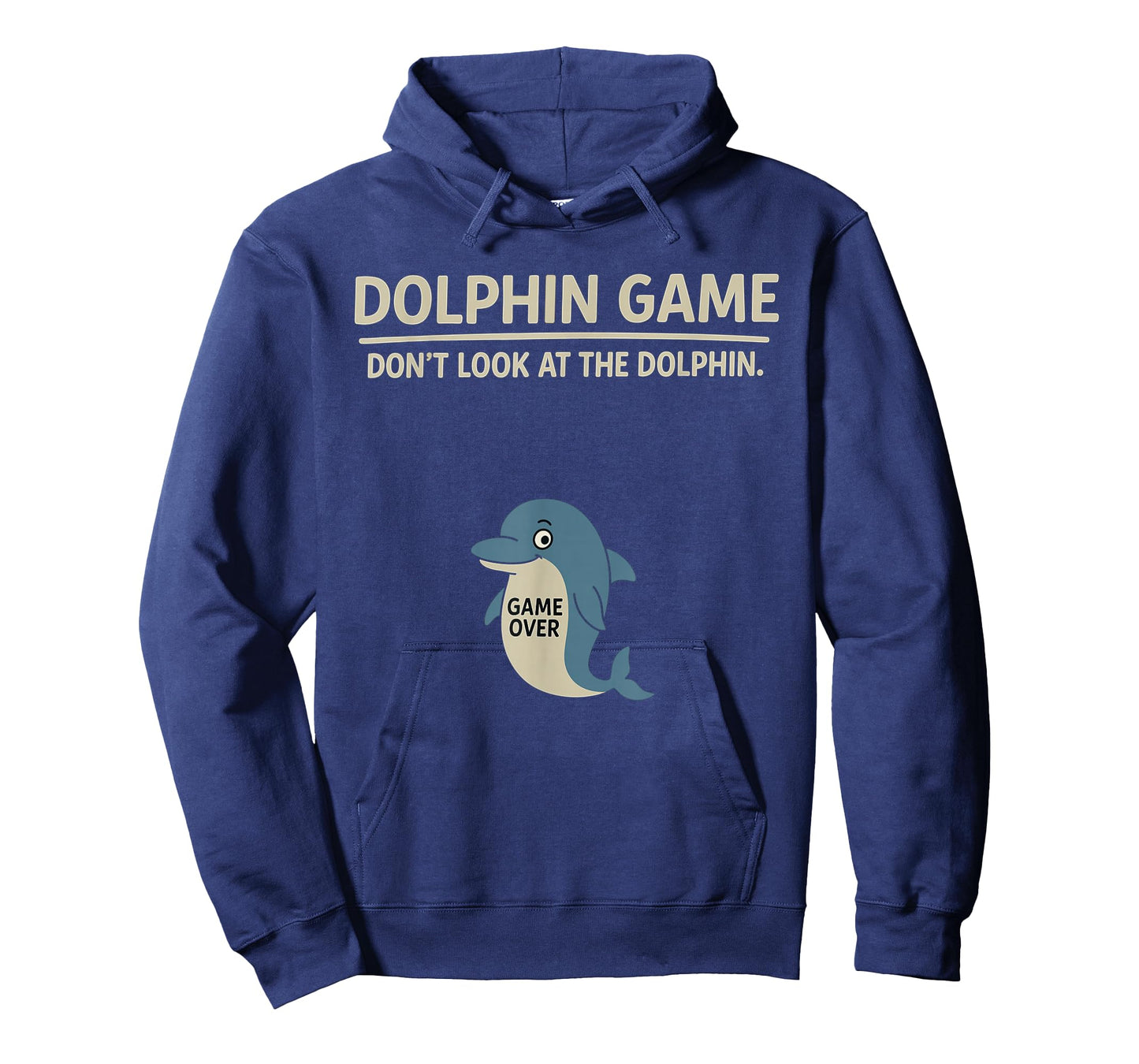 Ocean Animal Humor Dolphin Game Don’t Look at The Dolphin T-Shirt