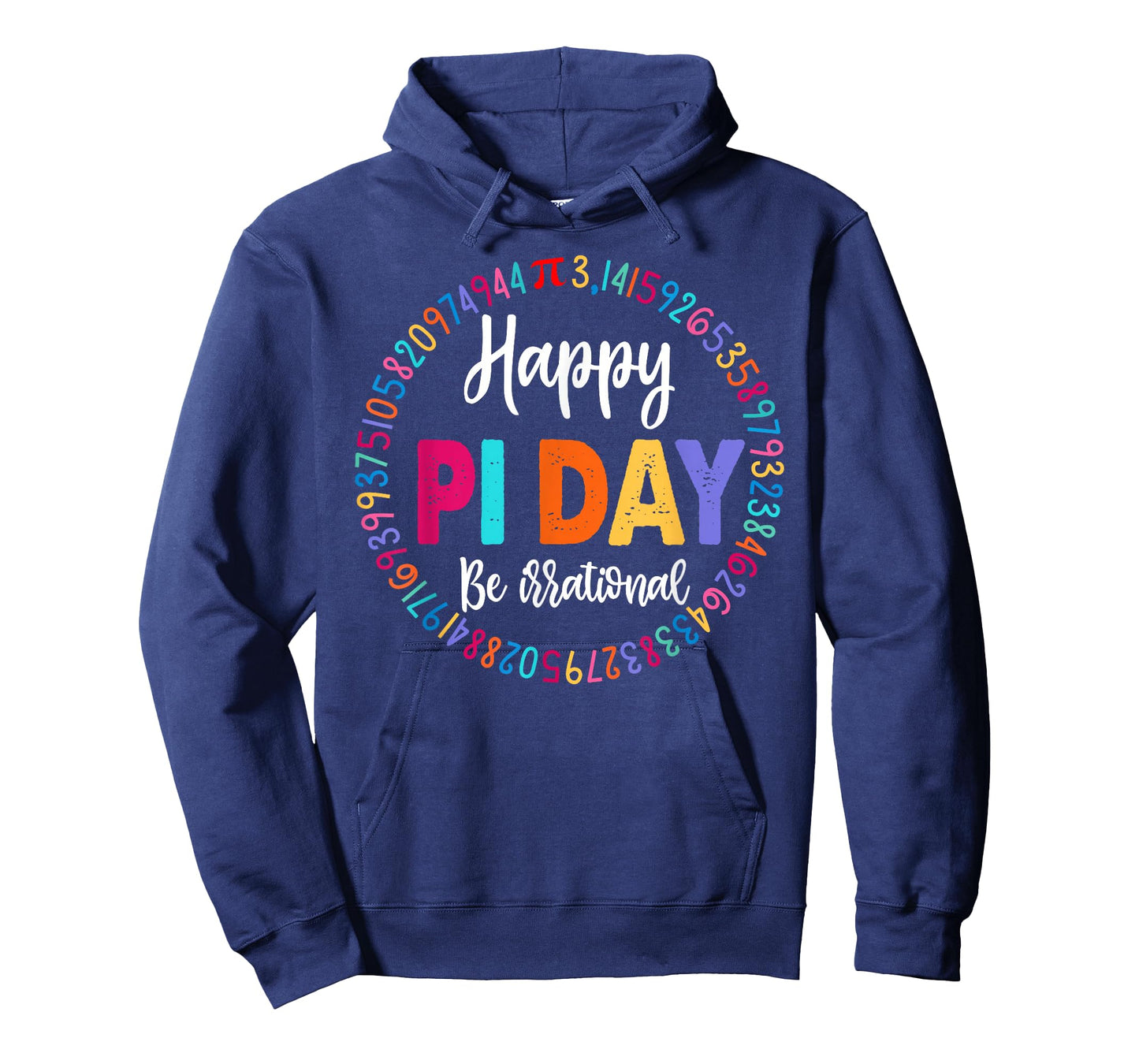 Happy Pi Day 3.14 Be Irrational Math Lover Boy Girl Teacher T-Shirt