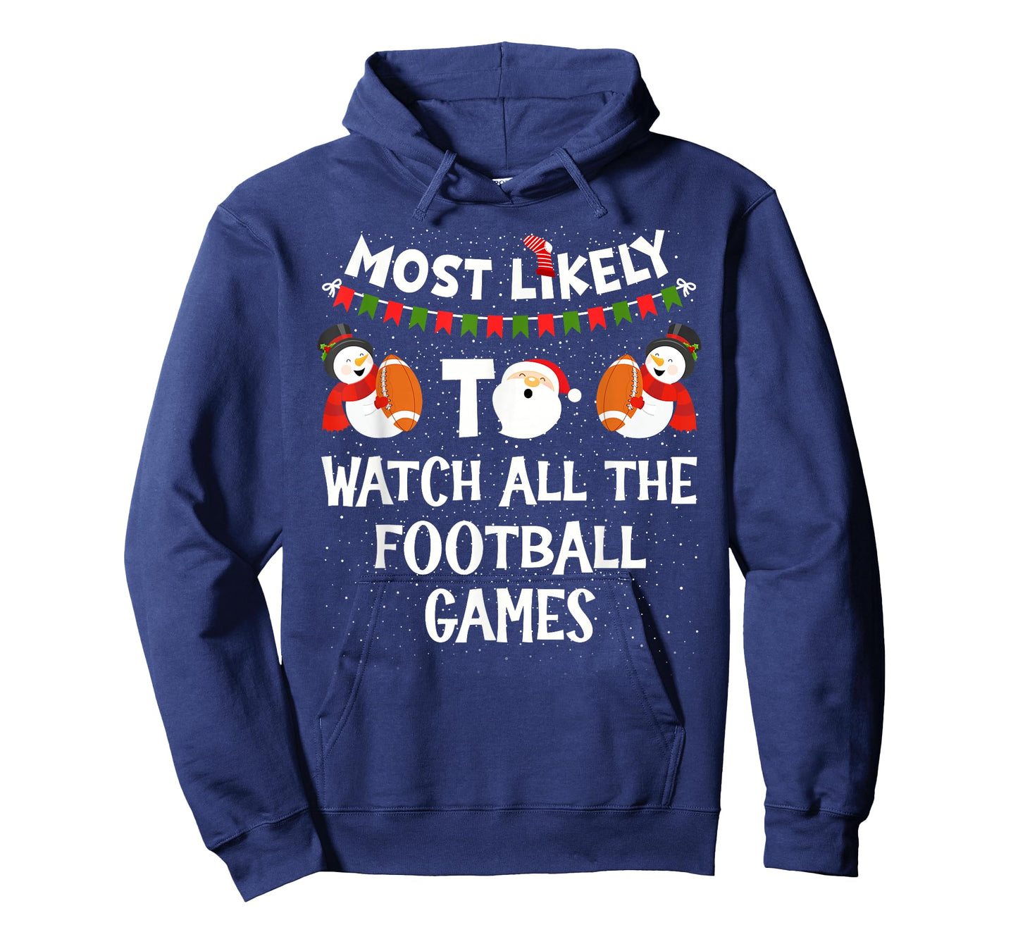 Most Likely to Watch All The Football Games Christmas Group T-Shirt