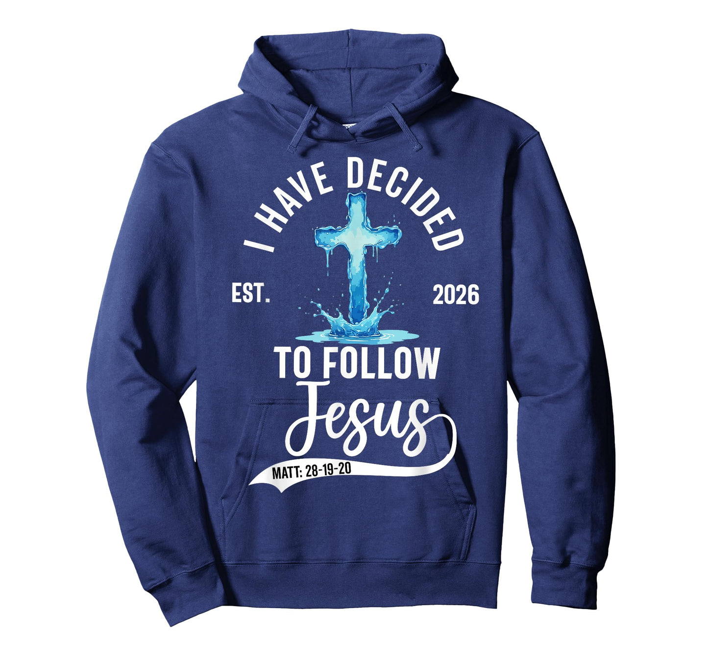 i Have Decided to Follow Jesus Baptized Baptism 2026 T-Shirt
