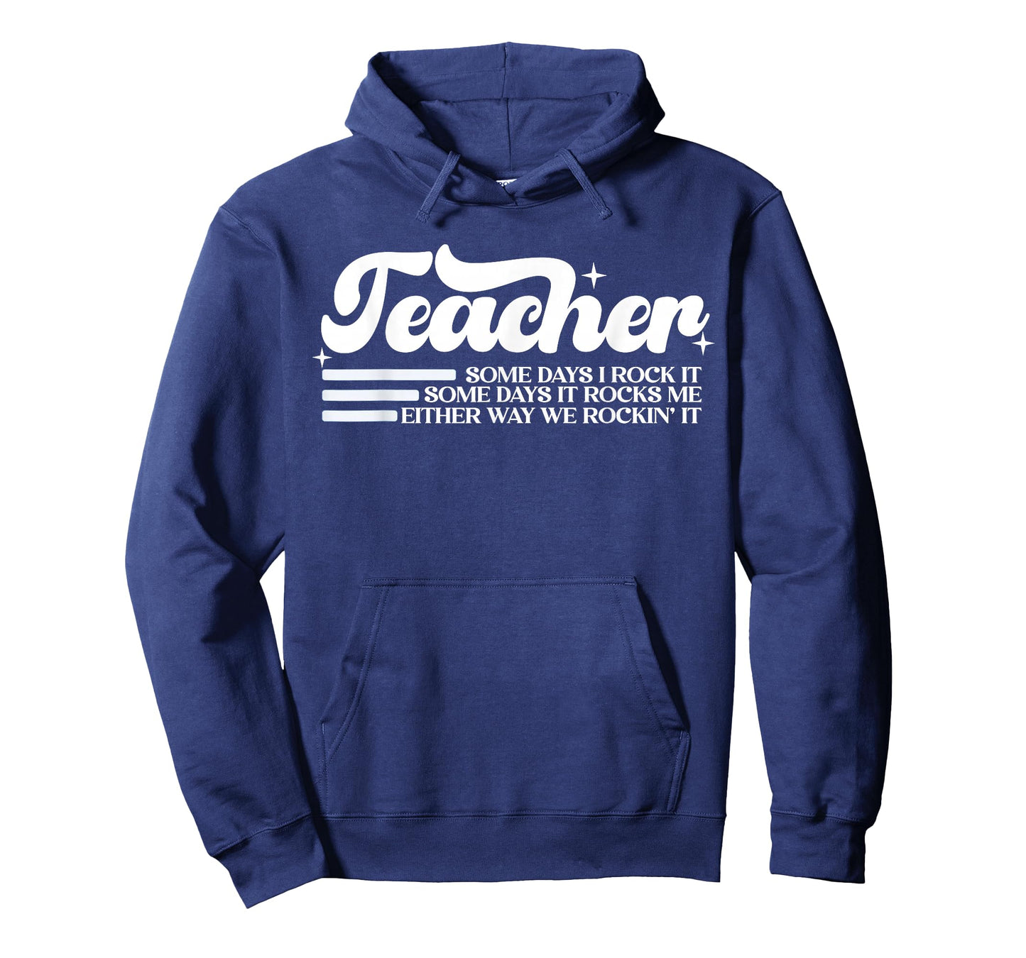 Teacher Some Days I Rock It Some Days It Rocks Me T-Shirt