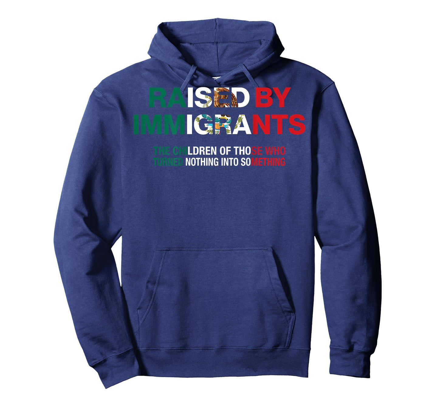 Raised by Immigrants - Mexican American Pride (on Back) T-Shirt