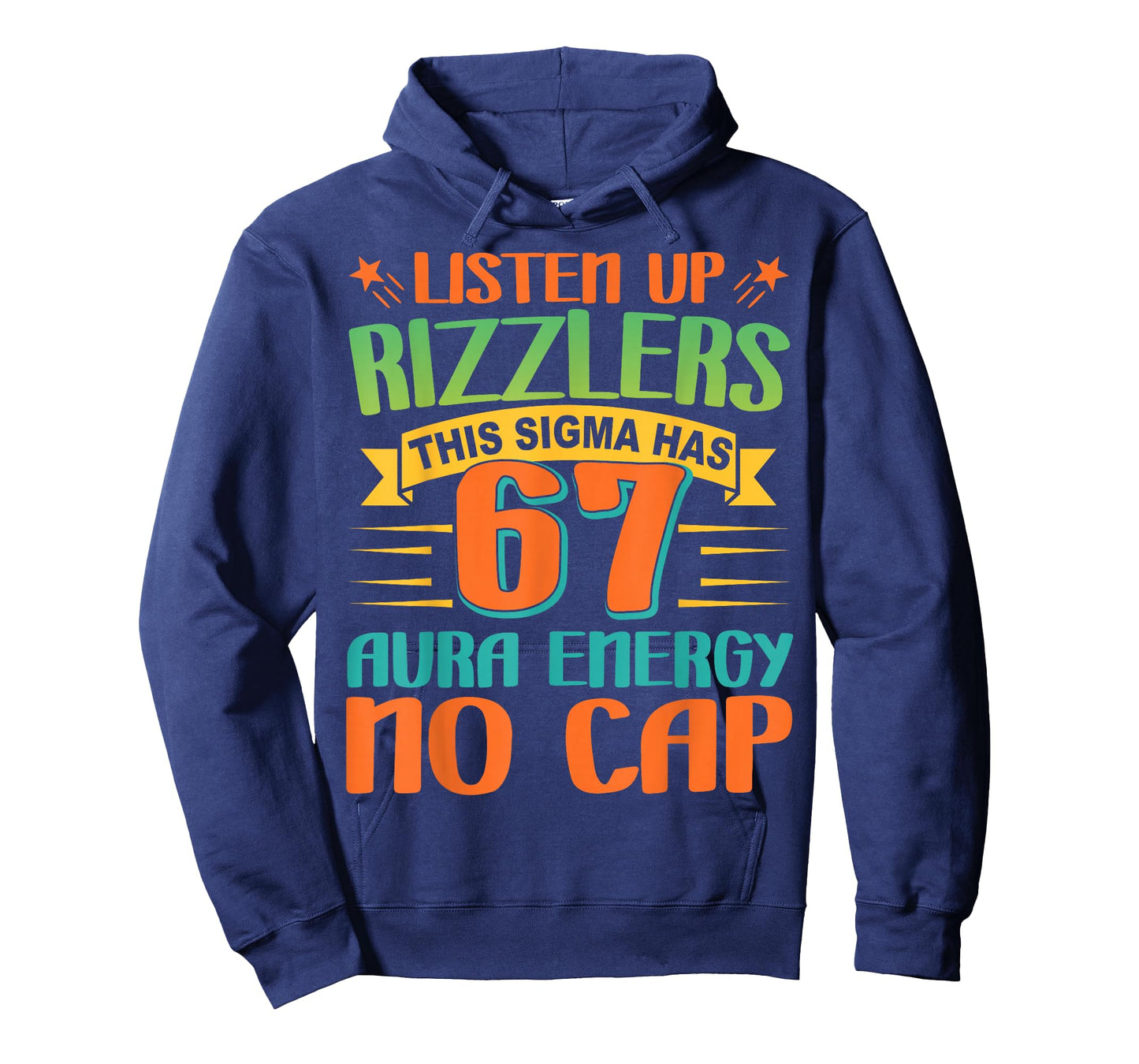 Listen Up Rizzlers 67 Aura Energy Six Seven Funny Meme 6 7 T-Shirt