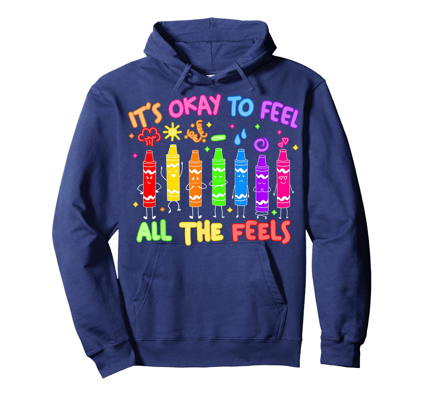 Its Okay to Feel All The Feels Mood Color Crayons Teacher T-Shirt