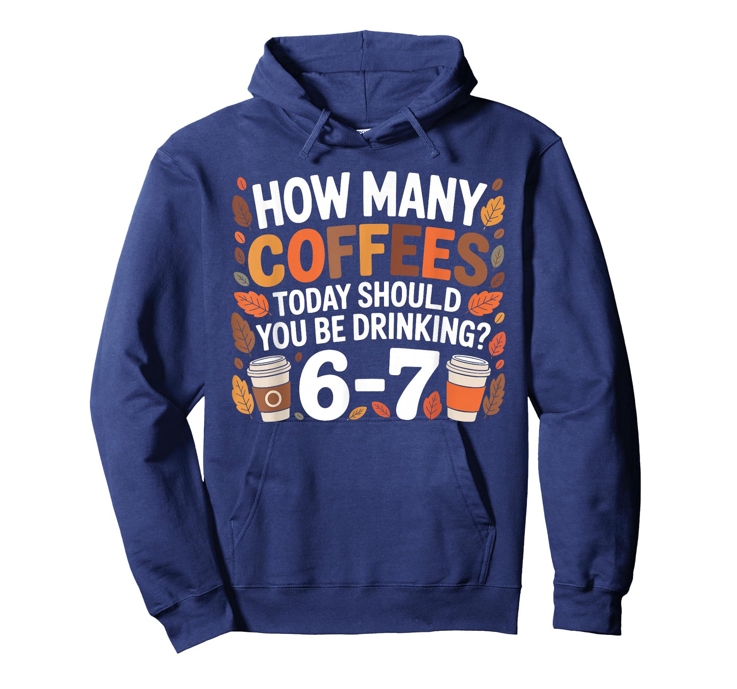 How Many Coffees Today Funny 67 Meme for Coffee Lovers T-Shirt